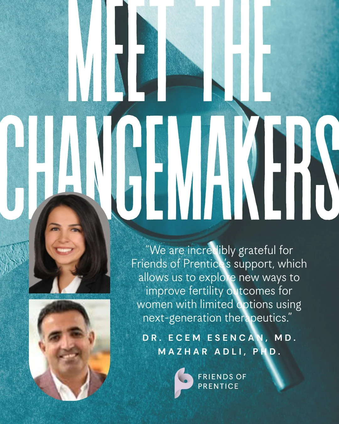 Meet two of our incredible Changemakers, Dr. Ecem Esencan, MD and Mazhar Adli, PhD. 🔬✨&ldquo;We are incredibly grateful for Friends of Prentice&rsquo;s support, which allows us to explore new ways to improve fertility outcomes for women with limited
