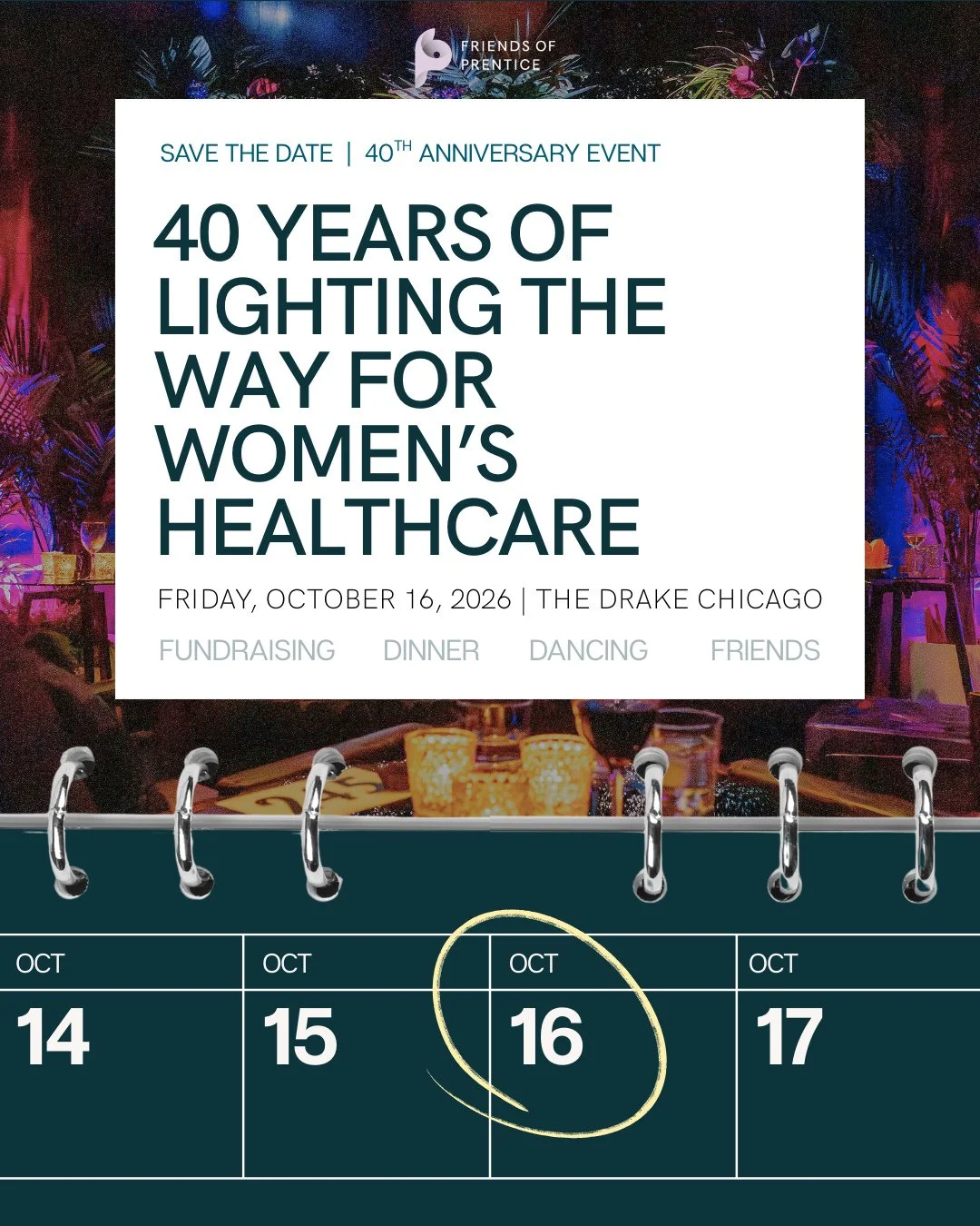 Save the date! 🥳 Friends of Prentice is celebrating 40 Years of Sparking Change and Igniting the Future of Women&rsquo;s Healthcare at The Drake on Friday, October 16 for a milestone evening dedicated to fueling what&rsquo;s next. Join us for a powe