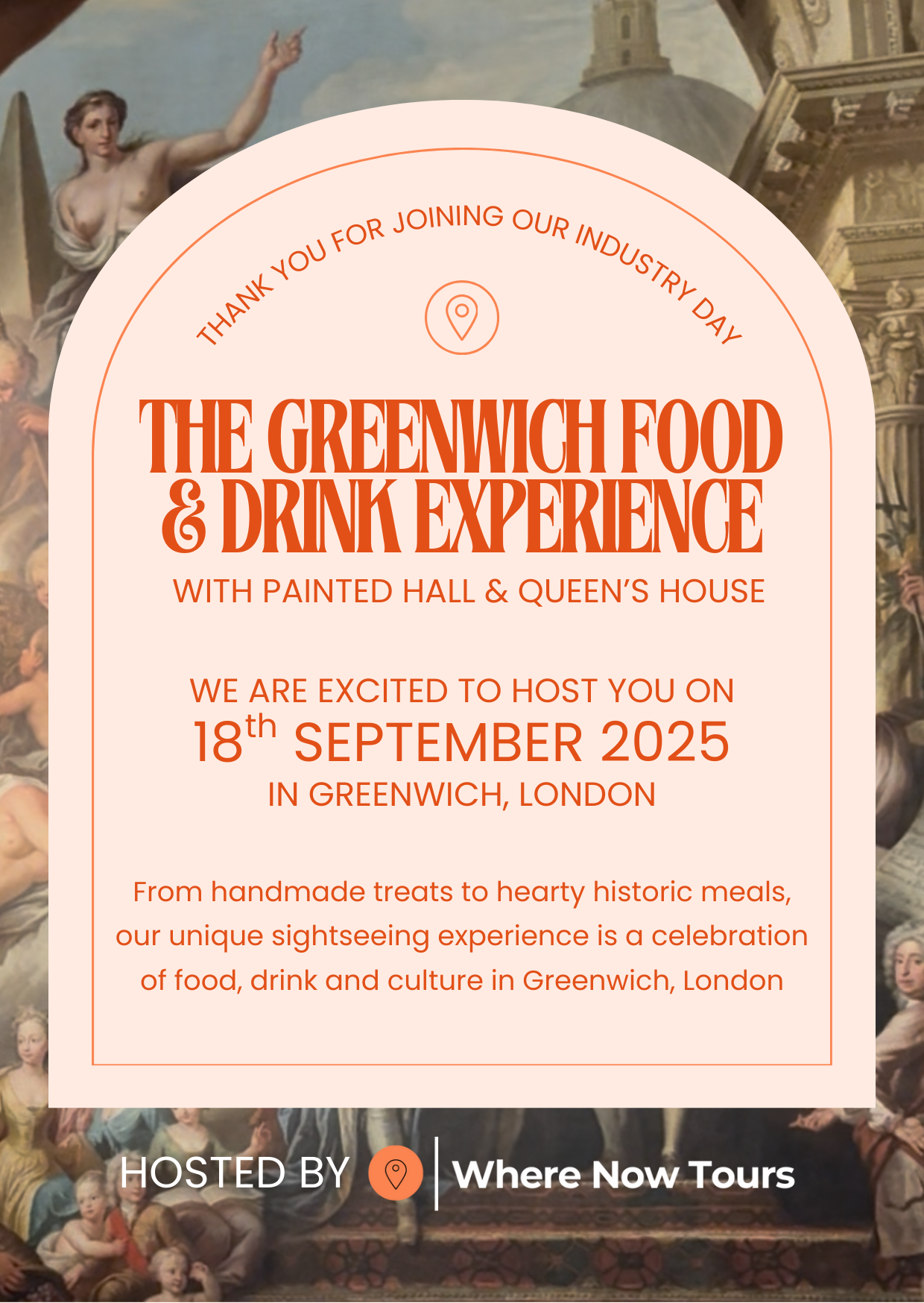 Event poster for The Greenwich Food and Drink Experience scheduled for September 18, 2025, in Greenwich, London, hosted by Where Now Tours, featuring painted hall and Queen's House, celebrating food, drink, and culture.
