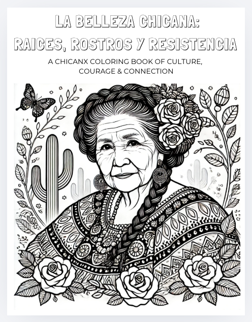La Belleza Chicana: Raíces, Rostros y Resistencia