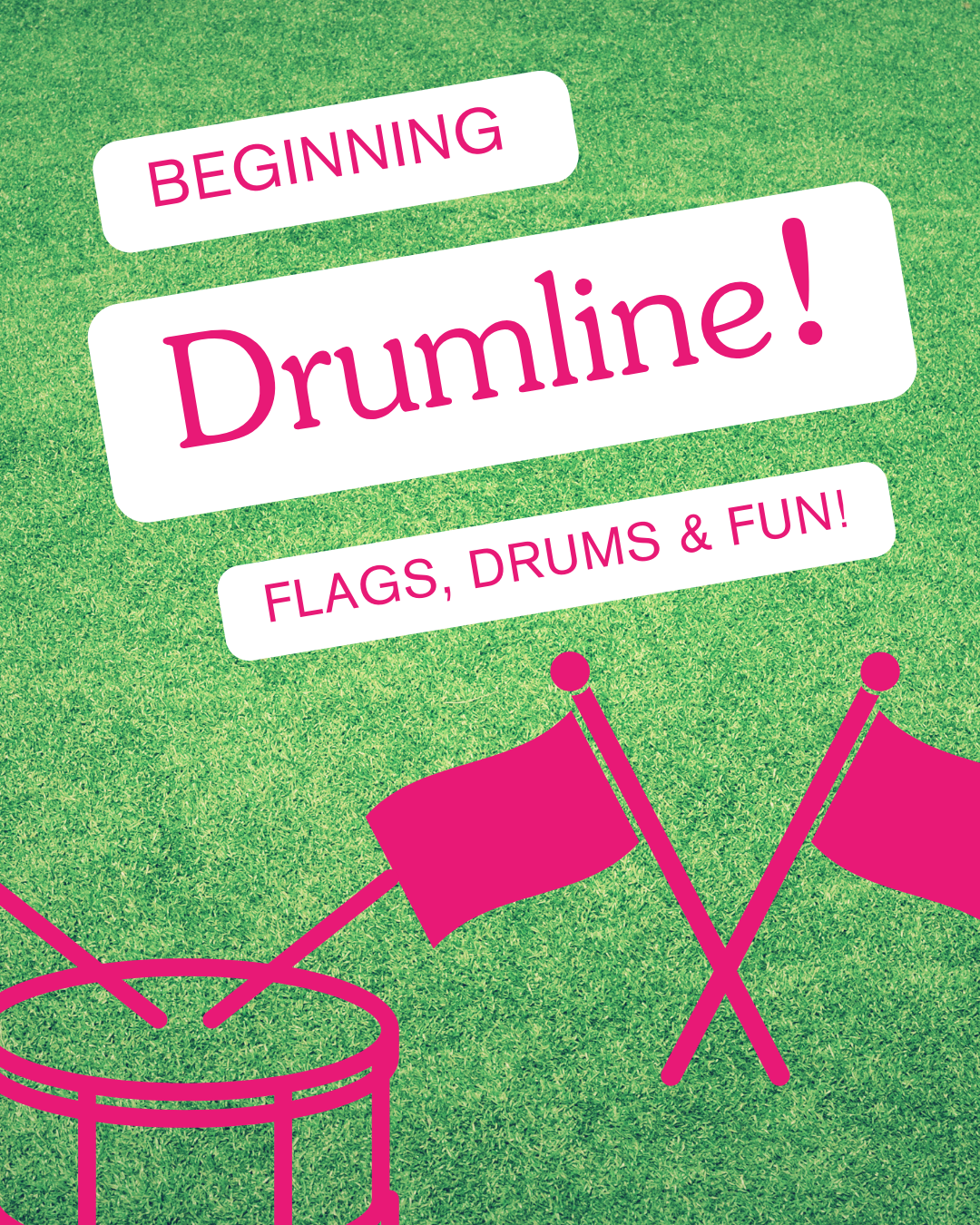 Beginning Drums and Flags Camp July 6-10