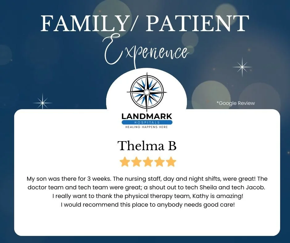 Shining Reviews Are In!
We're so grateful for the kind words our patients, families, and employees share about our LTAC Hospital!  We strive to provide exceptional care and a positive healing environment, and your positive feedback means the world to
