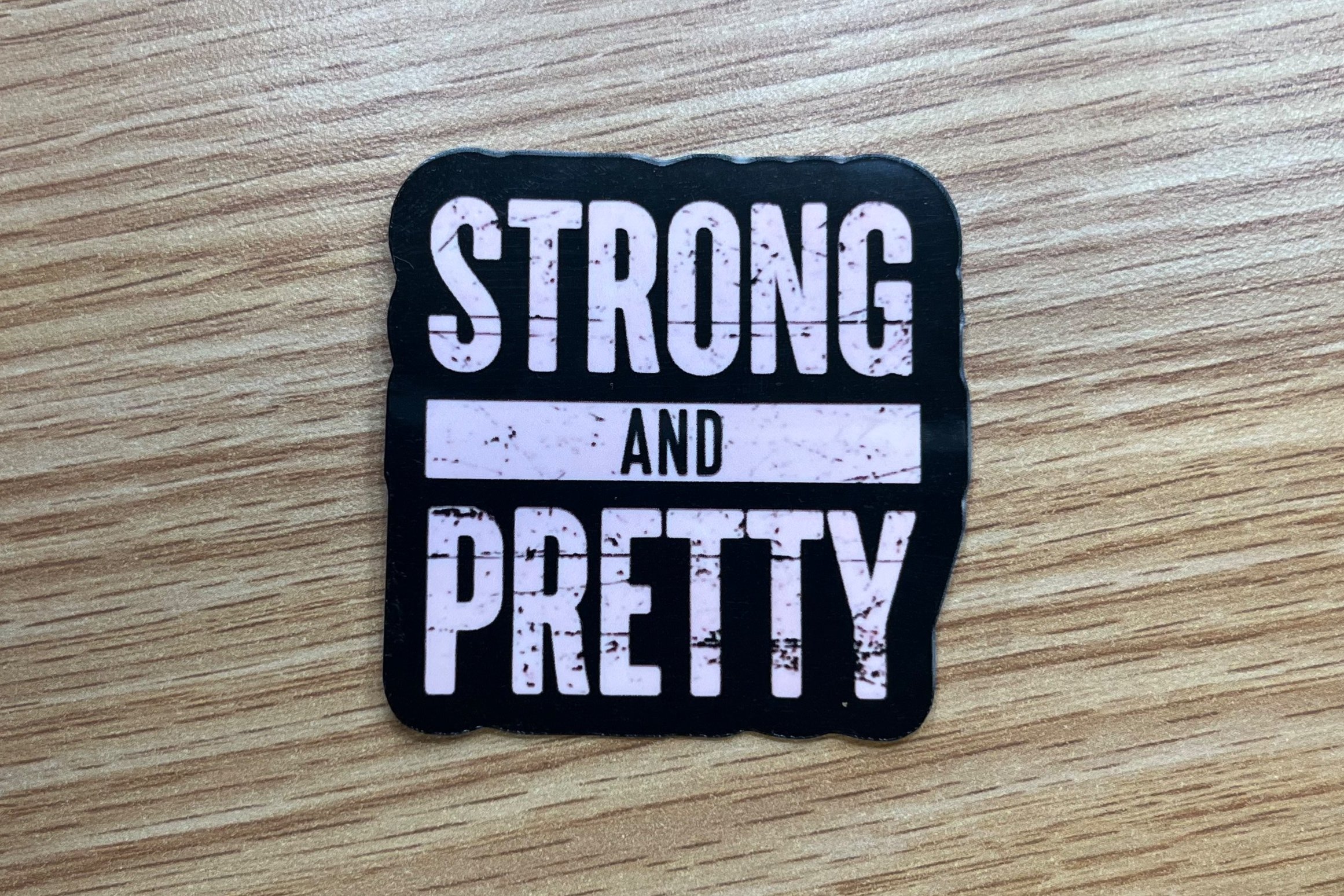 Strong and Pretty Sticker