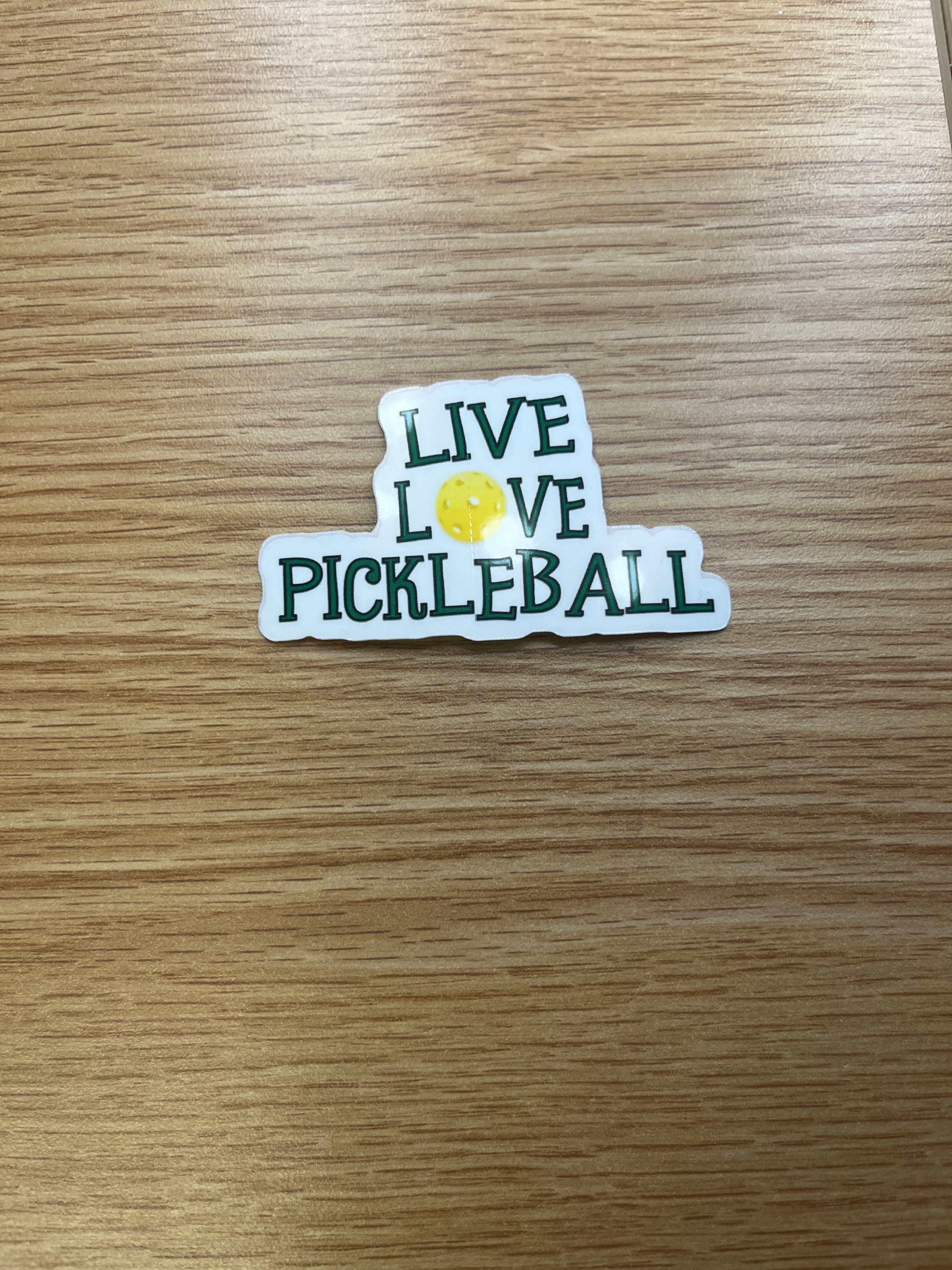 Live Love Pickleball Sticker
