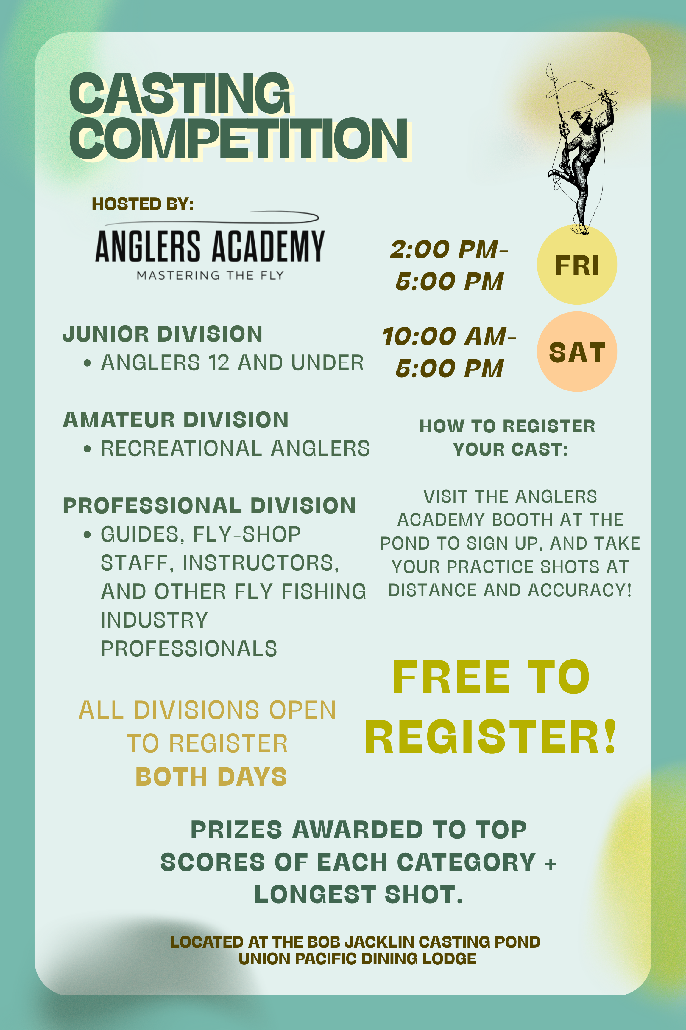 CASTING COMPETITION
All Divisions Open Friday & Saturday to Register