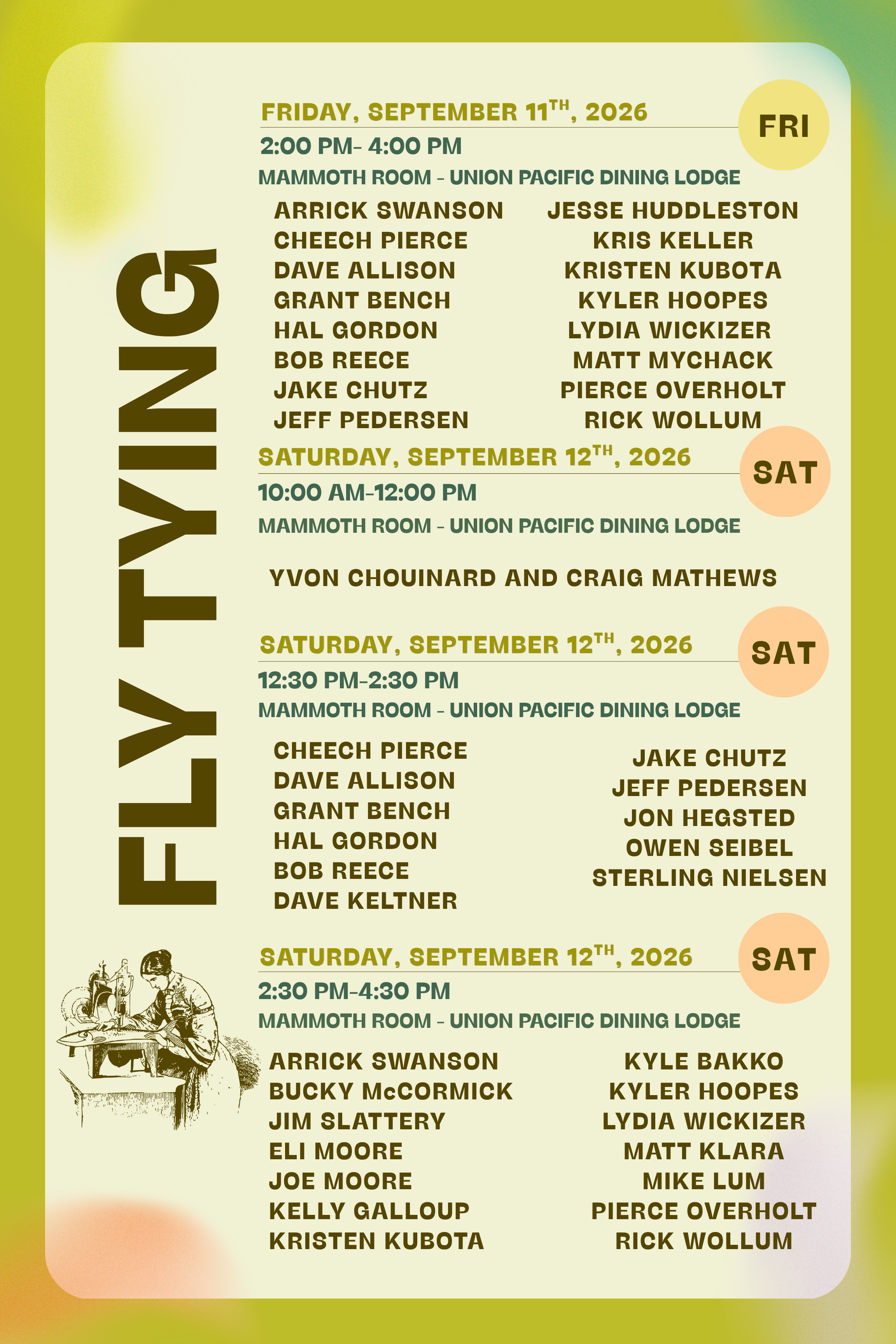 FLY TYING DEMOS- Mammoth Room
Friday & Saturday
