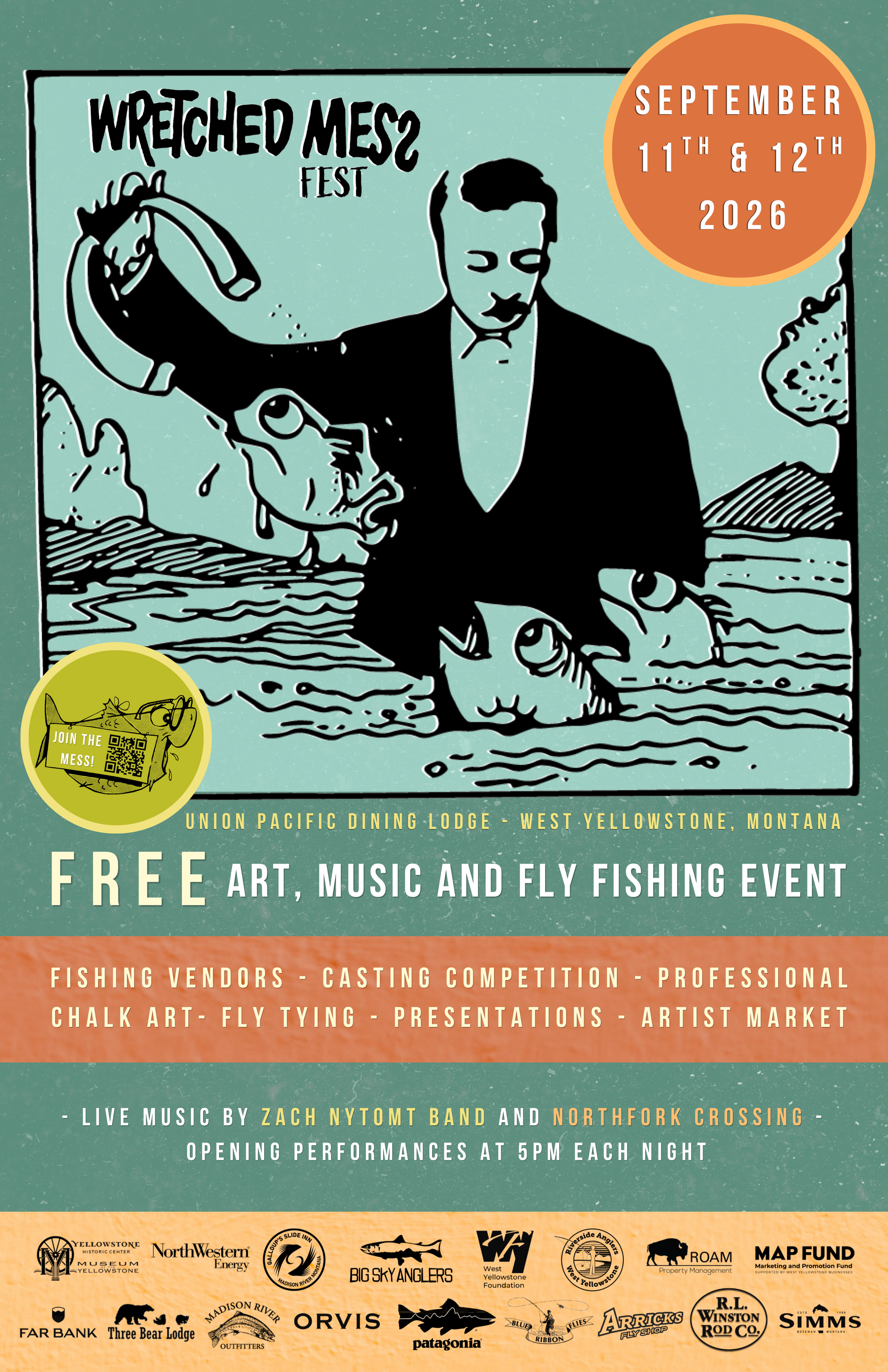 The Wretched Mess Fest | Friday & Saturday, September 11th & 12th, 2026. 

The Union Pacific DIning Lodge & Bob Jacklin Casting Pond

220 Yellowstone Ave 
West Yellowstone, Montana 59758