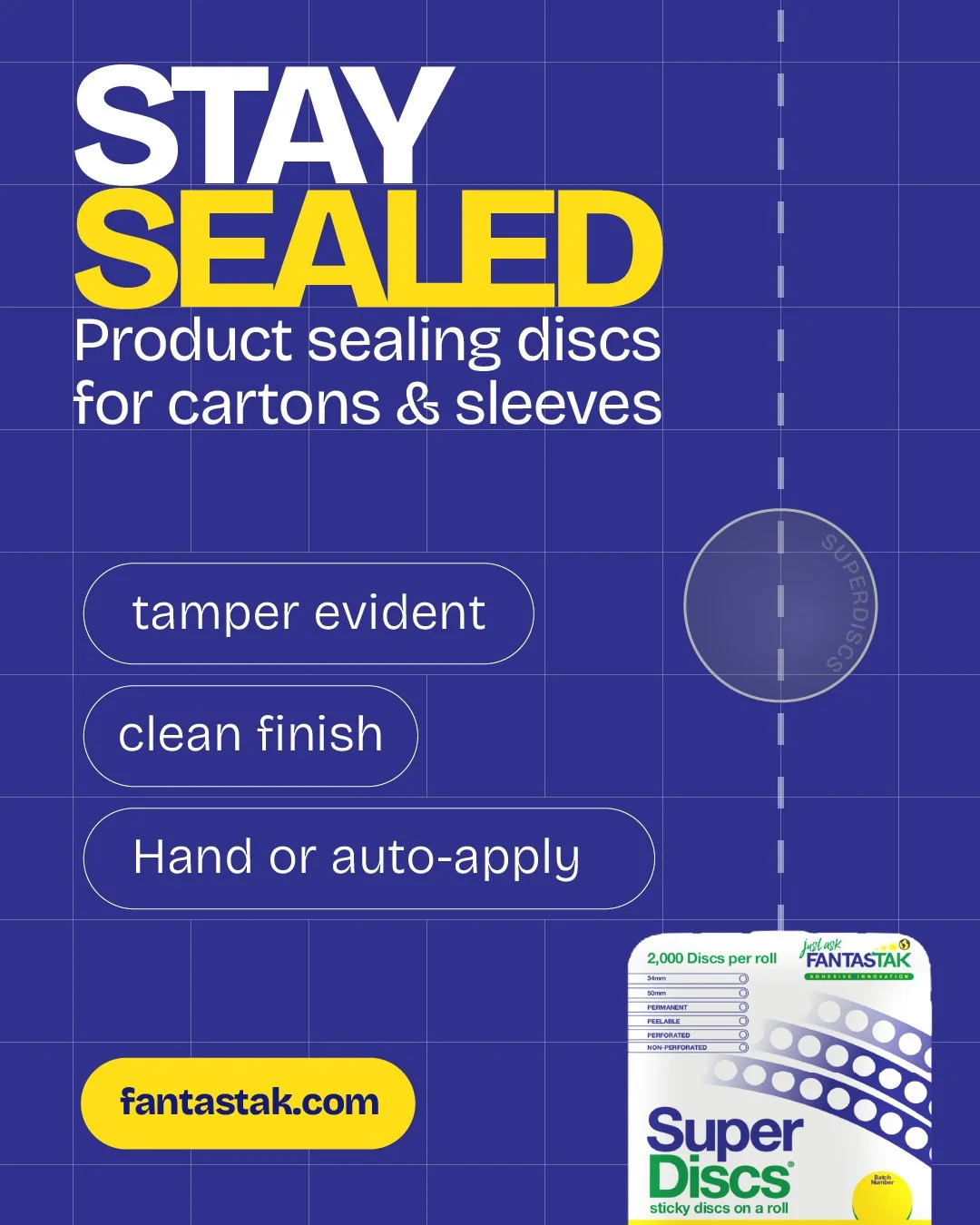 Need cartons to stay sealed and show if they&rsquo;ve been opened?

SuperDiscs are clear, tidy tamper-seals with a professional finish.
Pick perforated or non-perforated; removable or permanent adhesives to suit.
Apply by hand or with automated kit -