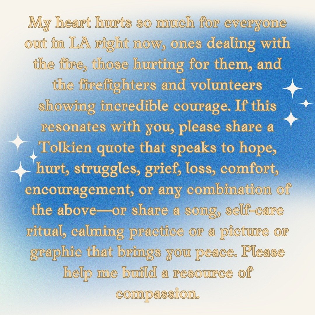 Please help or share. Or both. 

#tolkien #middleearth #jrrtolkien #lotr #hobbit #silmarillion #lafires #losangeles