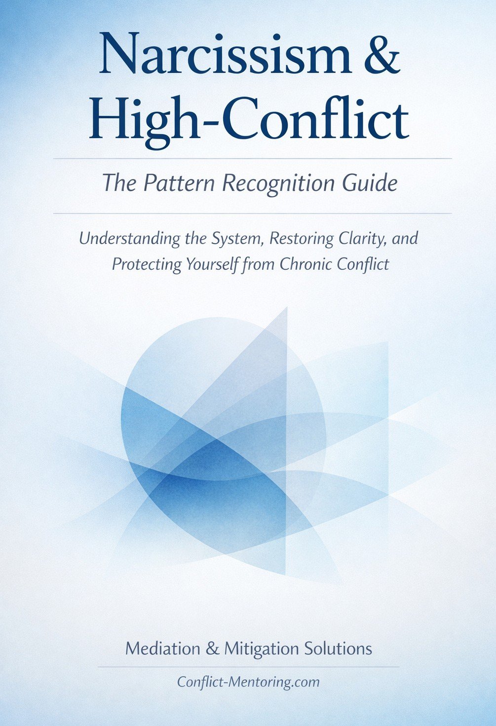 Narcissism & High-Conflict: The Pattern Recognition Guide