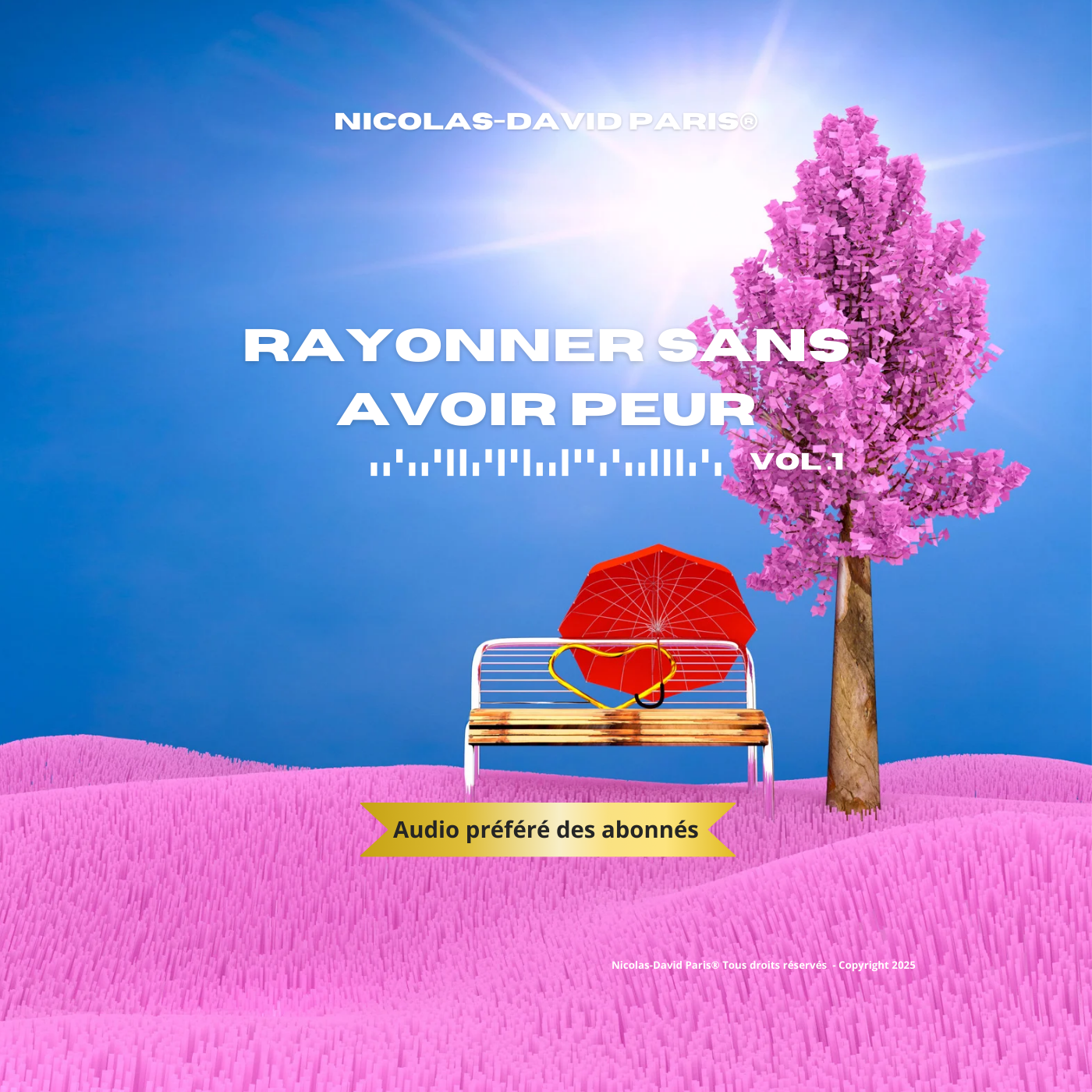 Rayonner sans avoir peur