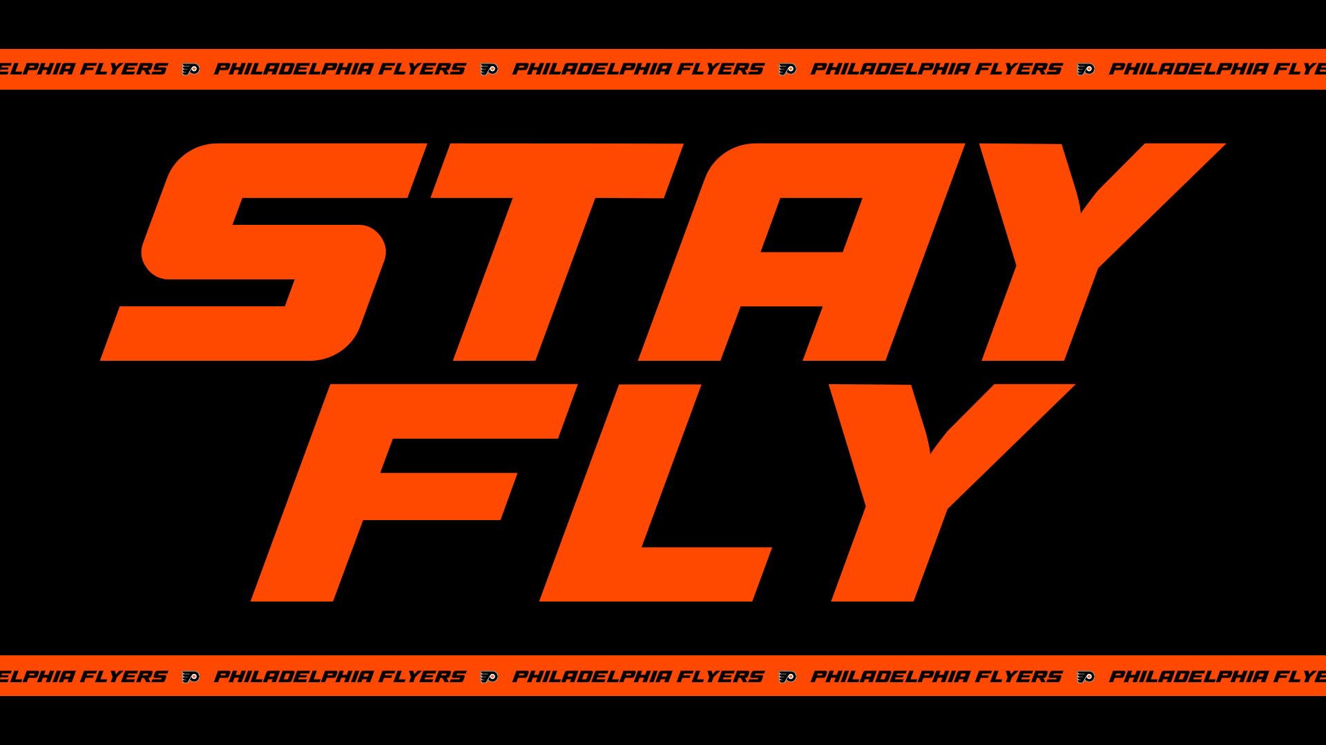 Bold orange text reading 'STAY FLY' on a black background, with orange bands at the top and bottom featuring black text and a small logo that says 'Philadelphia Flyers'.