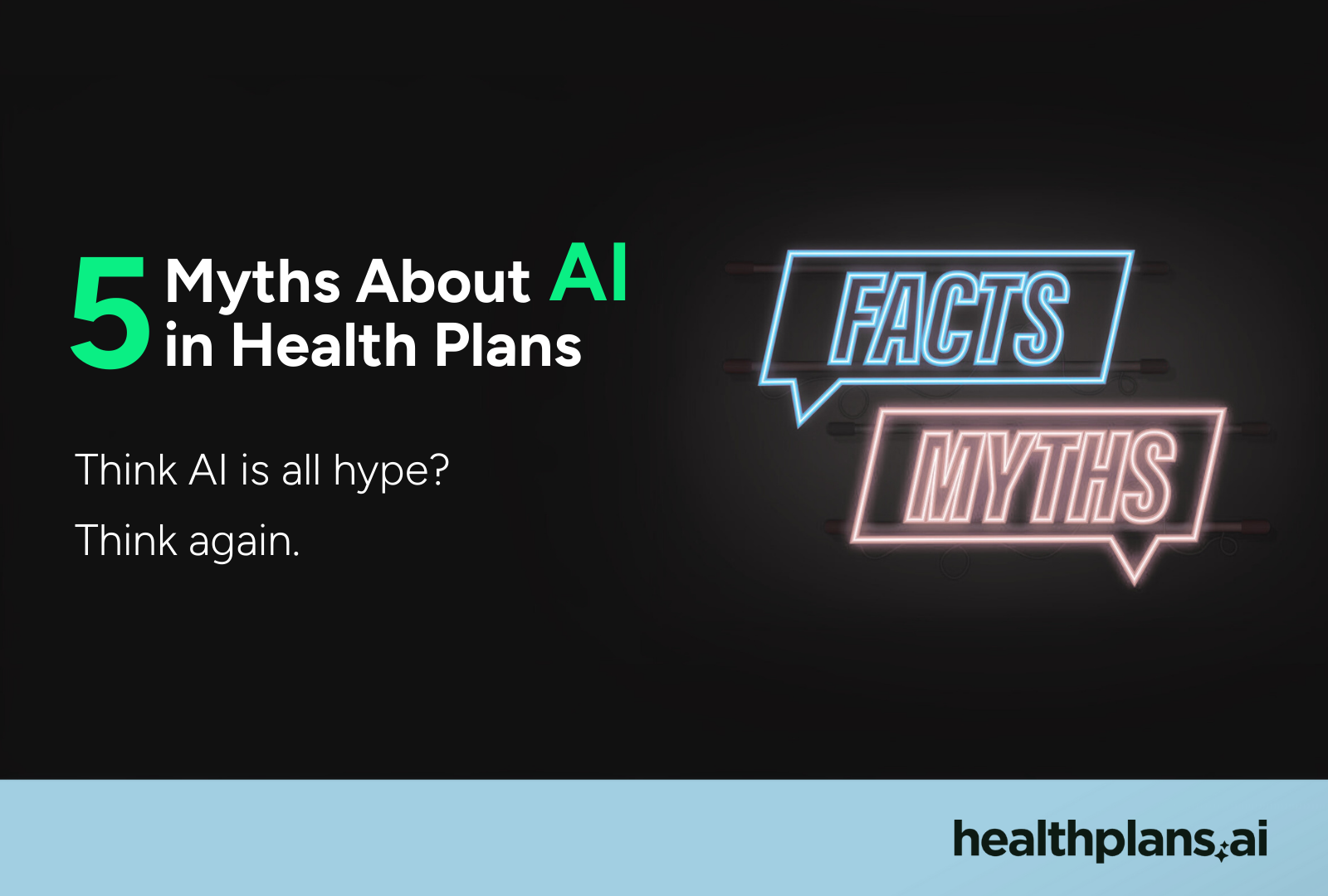 5 Big Myths about AI in Health Plans (and the Truth Behind Them)