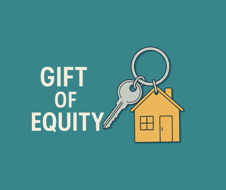 Gift of Equity 101