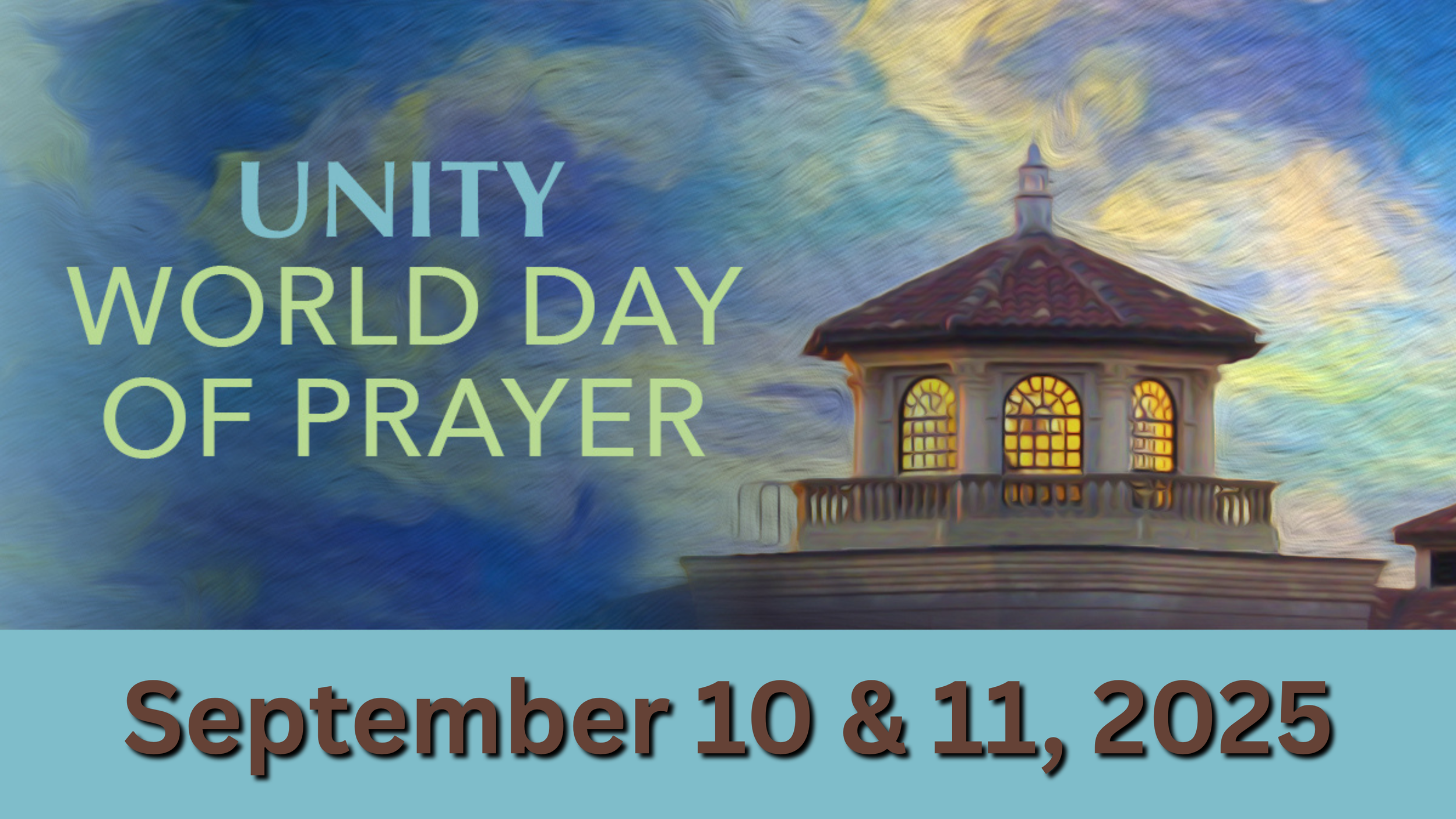 An animated-style illustration of a gazebo with lit windows against a colorful sky, with text overlay reading 'Unity World Day of Prayer' and 'September 10 & 11, 2025'.