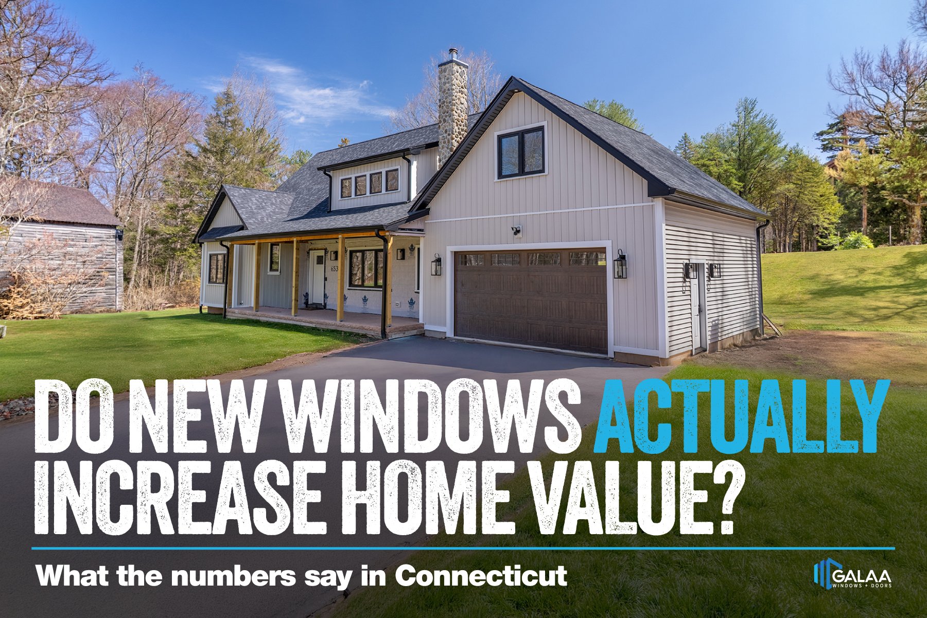 Do New Windows Actually Increase Home Value in Connecticut? What the Numbers Say