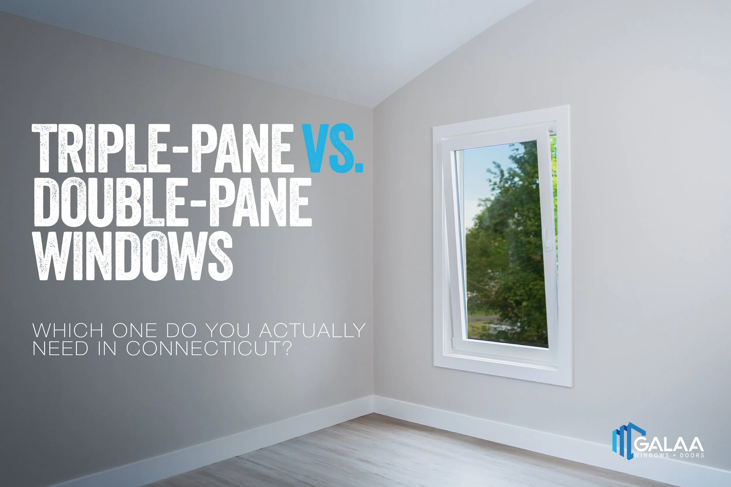 Triple-Pane vs. Double-Pane Windows: Which One Do You Actually Need in Connecticut?