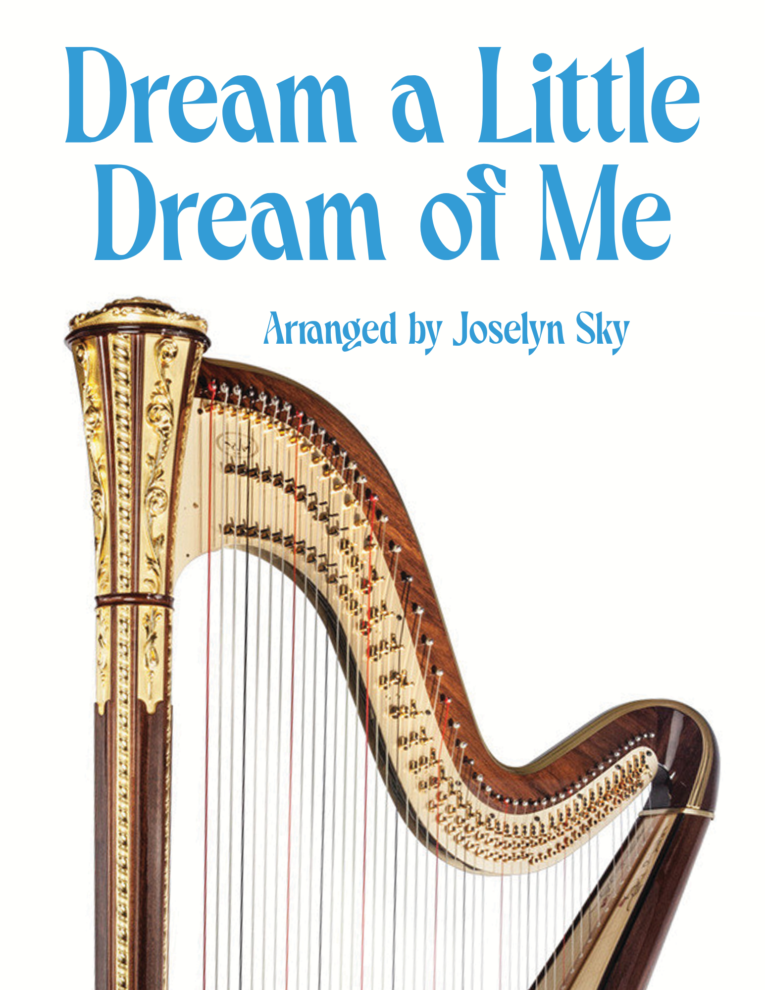 Dream a Little Dream of Me, arranged for harp by Joselyn Sky