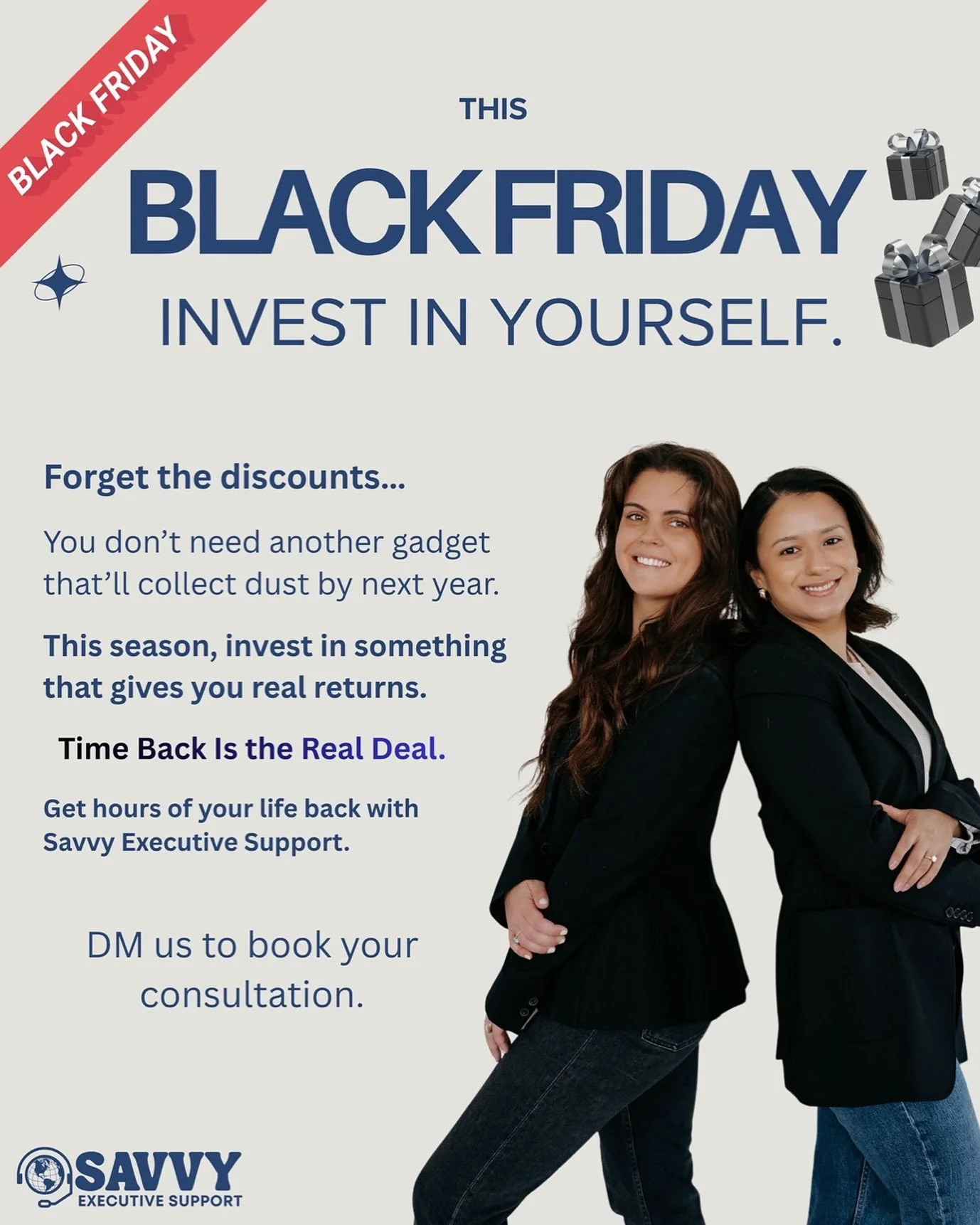Deals come and go.
Your time? That&rsquo;s priceless.

🕰️ This Black Friday, skip the gadgets and invest in getting your life back with Savvy Executive Support.

#BlackFriday #TimeBackIsTheRealDeal #savvy #worksmarternotharder #blackfridaydeal