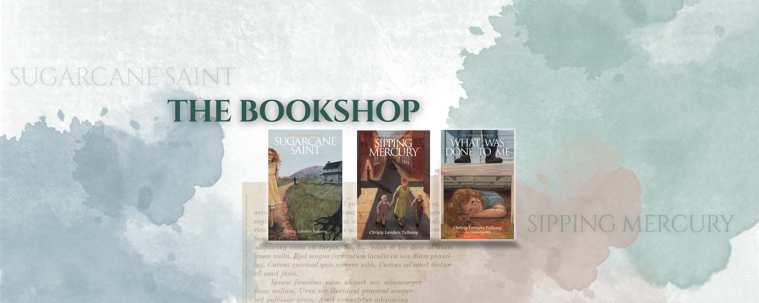 The image is of the three books in the southern historical fiction trilogy: The Ruth Trilogy and includes the titles Sugarcane Saint, Sipping Mercury and What Was Done to Me