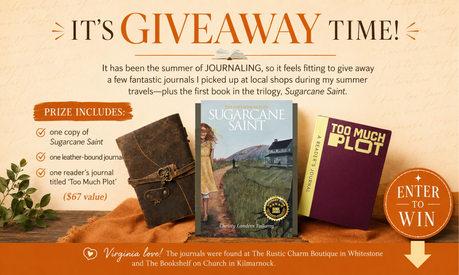 Giveaway display of historical fiction novel Sugarcane Saint, one leatherbound journal and one modern-style journal entitled Too Much Plot