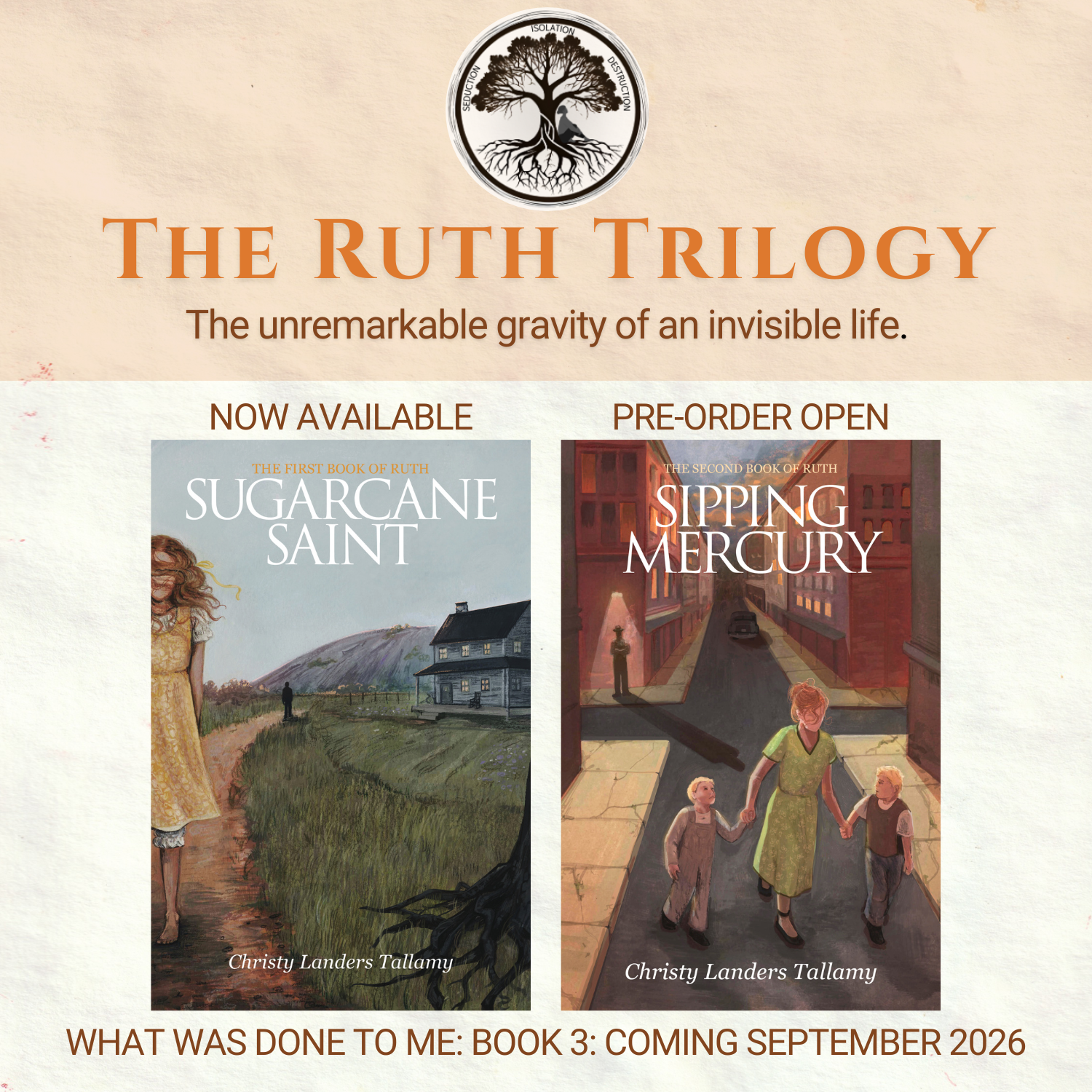 The Ruth Trilogy featuring the historical fiction novels Sugarcane Saint and Sipping Mercury
