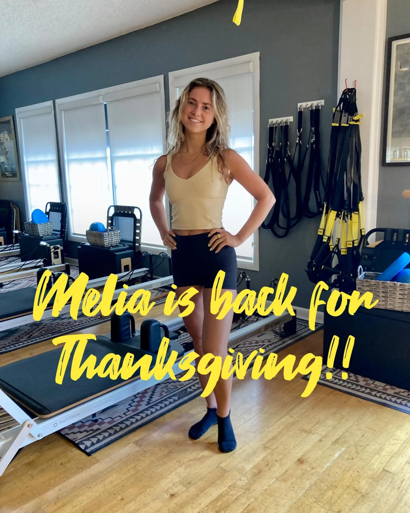 Melia is in town for Thanksgiving Week!
Join her in one of the following classes:

Saturday, November 22nd
7:30-8:15am Power Pilates Mat Sculpt
11:30-12:15pm  TRX Pilates Sculpt

Monday, November 24th
11-11:45am Power Pilates Mat Sculpt
12-12:45pm TR