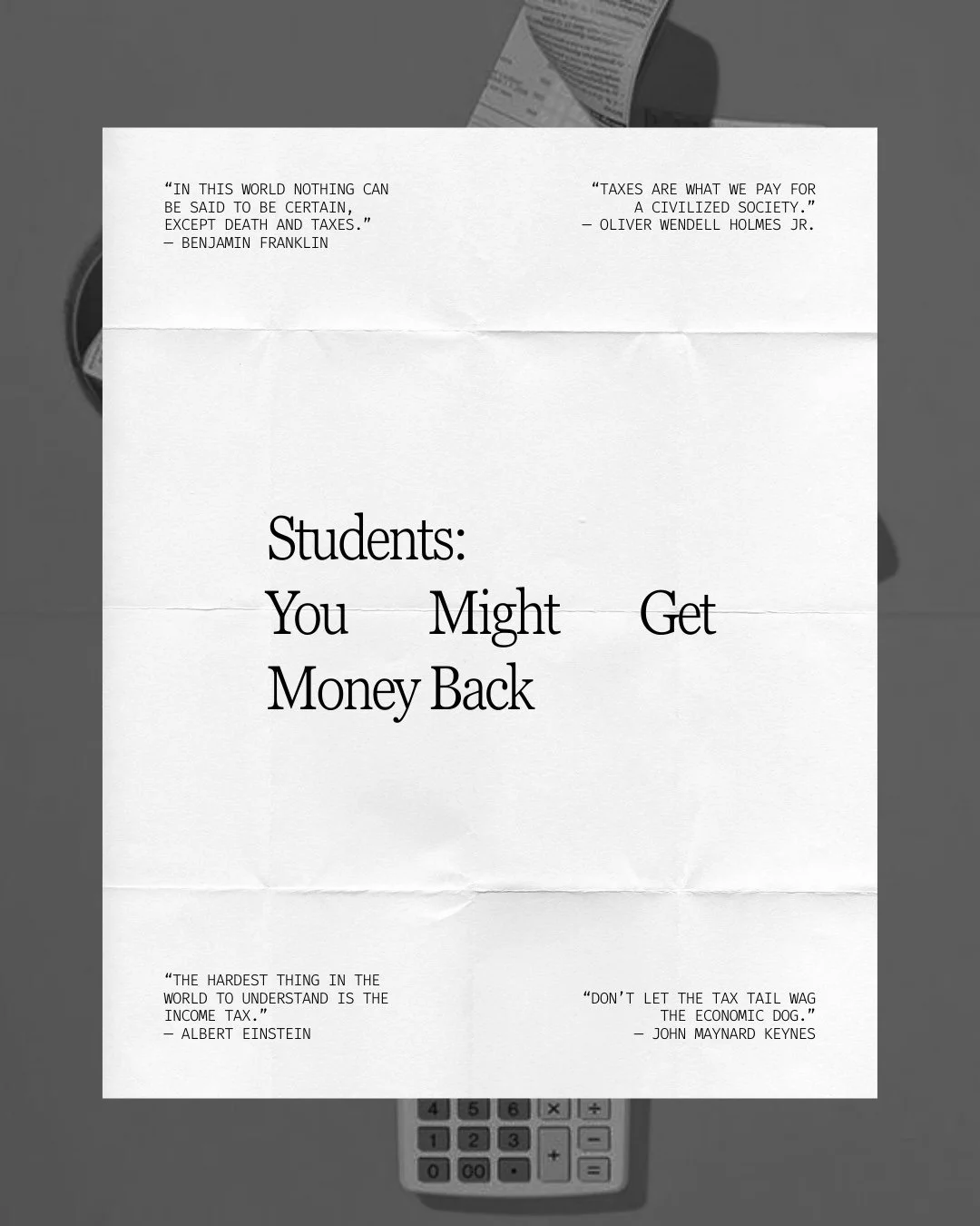 Students often assume they don&rsquo;t need to file taxes but that&rsquo;s a mistake.

Filing your return allows you to:
&bull; Carry forward tuition credits
&bull; Qualify for GST/HST credits
&bull; Build RRSP room early
&bull; Receive refunds from 