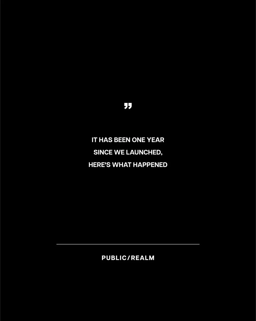 Public/Realm turns 1️⃣