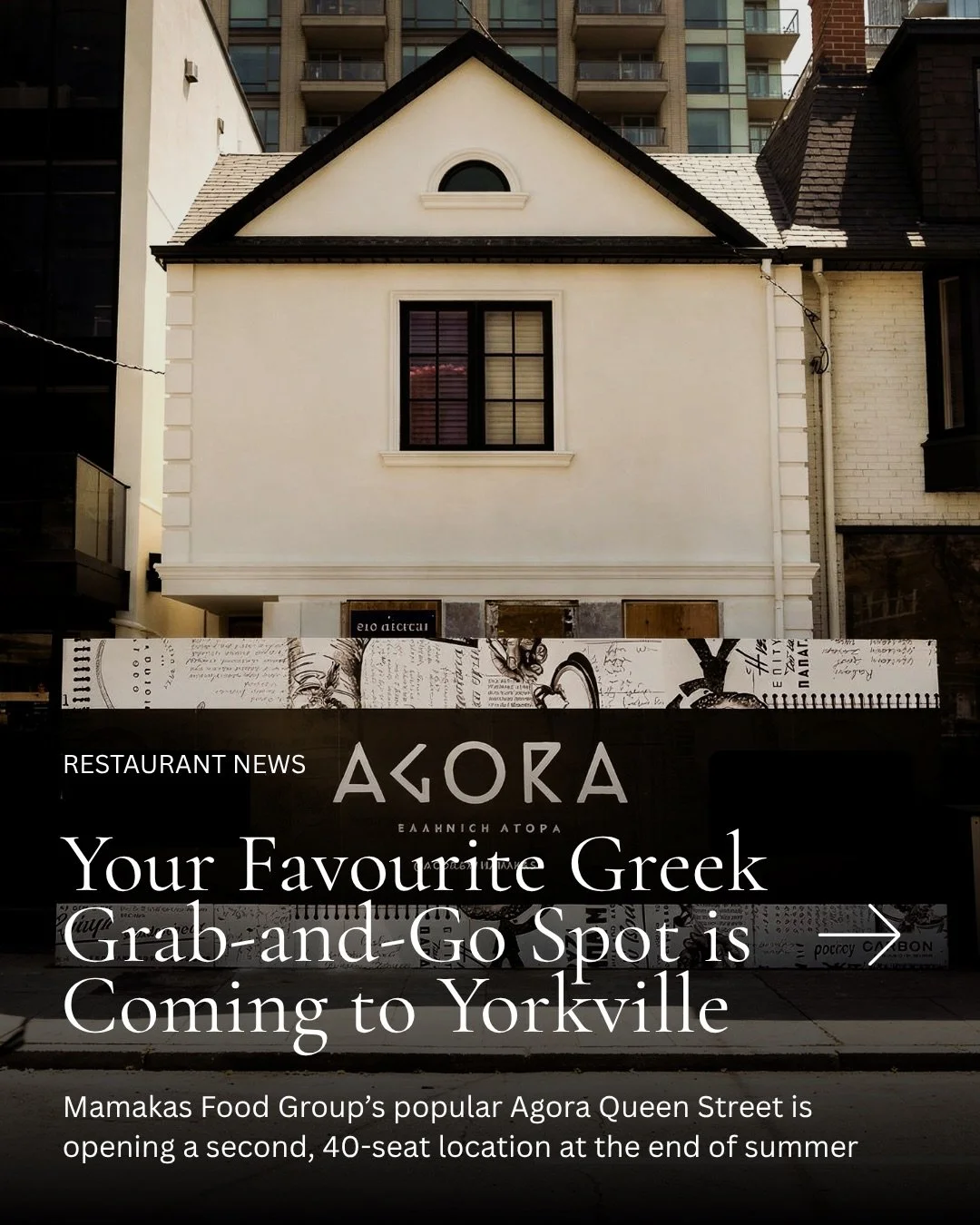 lunch-time in yorkville is about to get a major upgrade 🌟 everyone&rsquo;s favourite @agora_bymamakas grab-and-go market for the best Greek freshly-made pita and dips, salads, pastries and grilled chicken wraps gets ready to open its doors. and unli