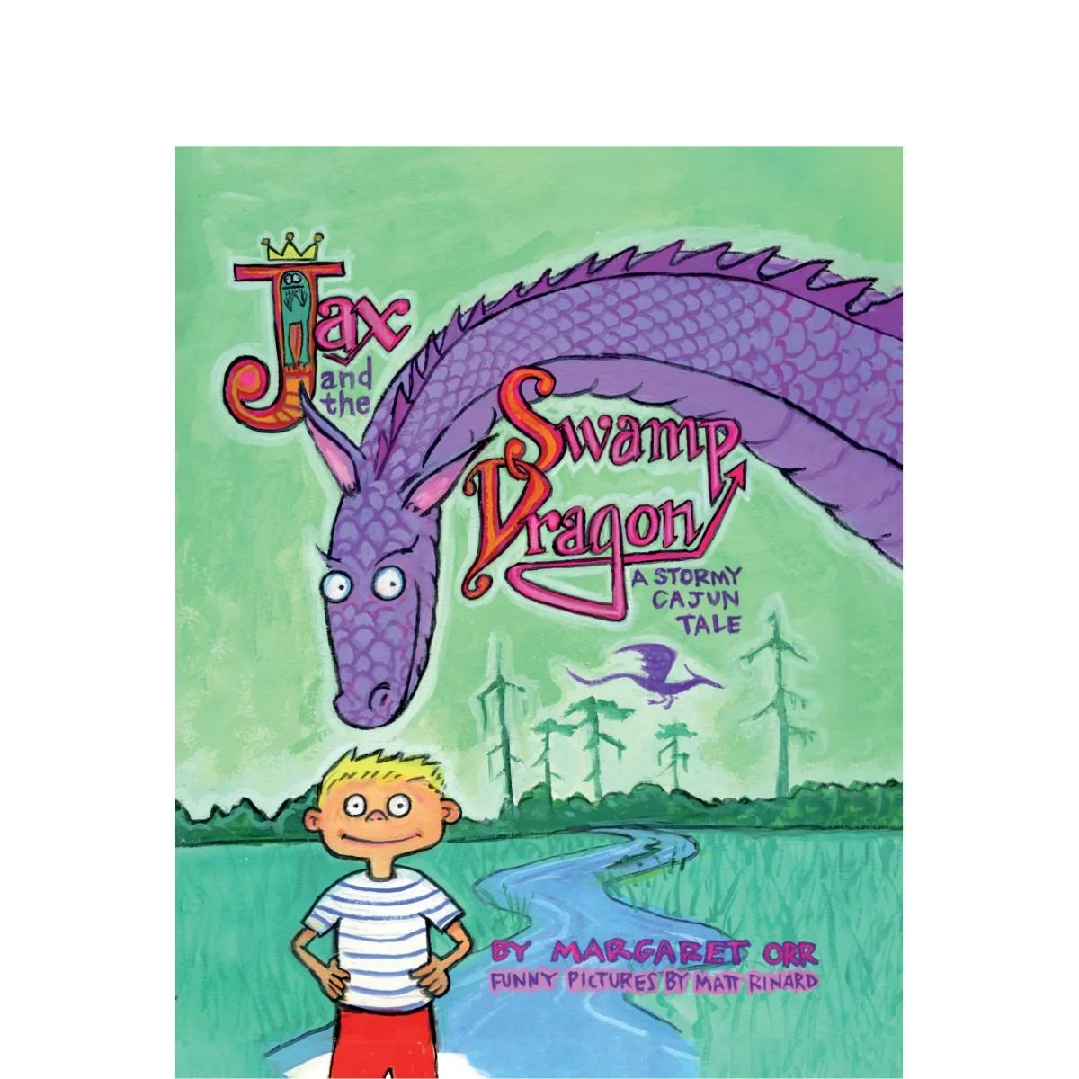 Jax and the Swamp Dragon: A Stormy Cajun Tale