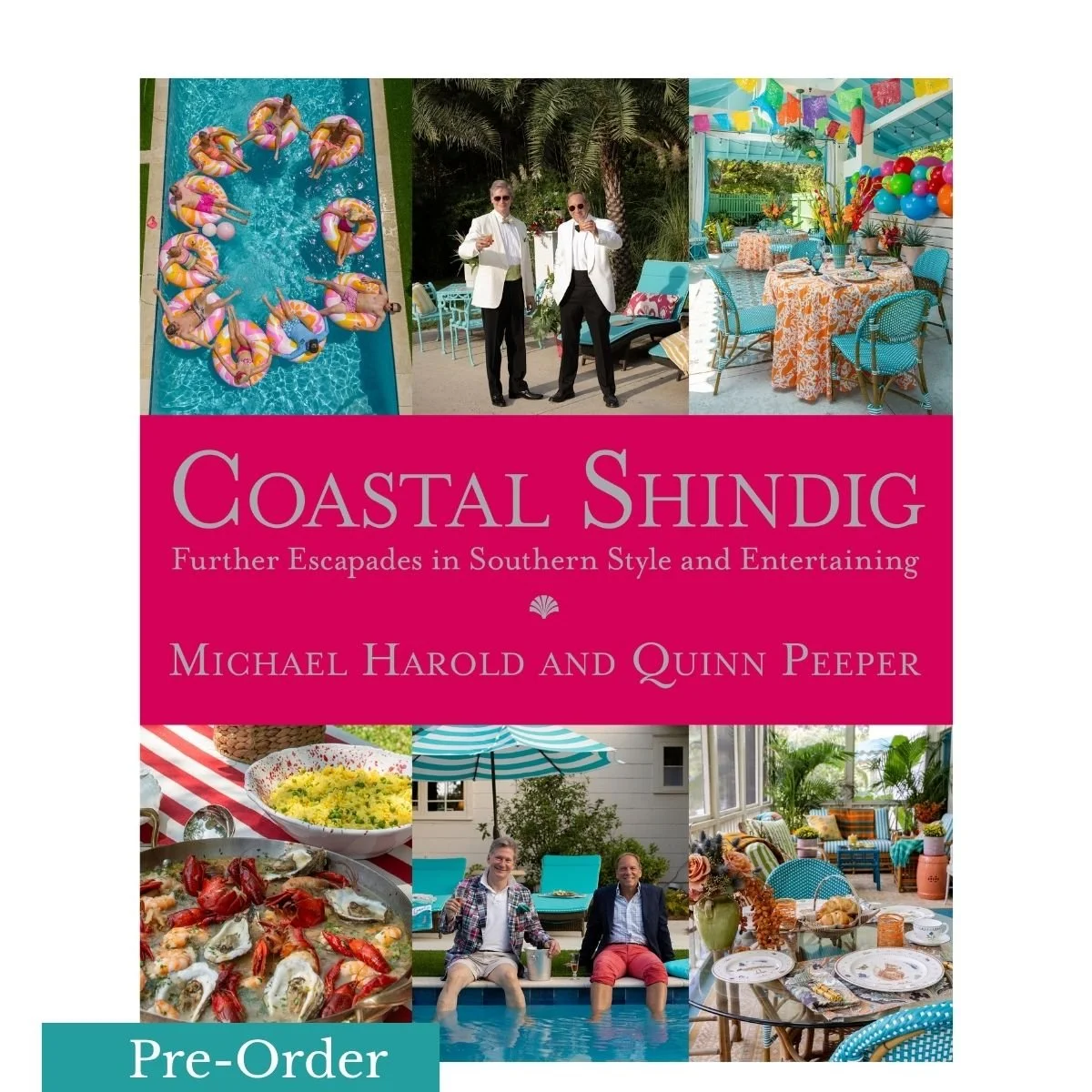 Coastal Shindig: Further Escapades in Southern Style and Entertaining