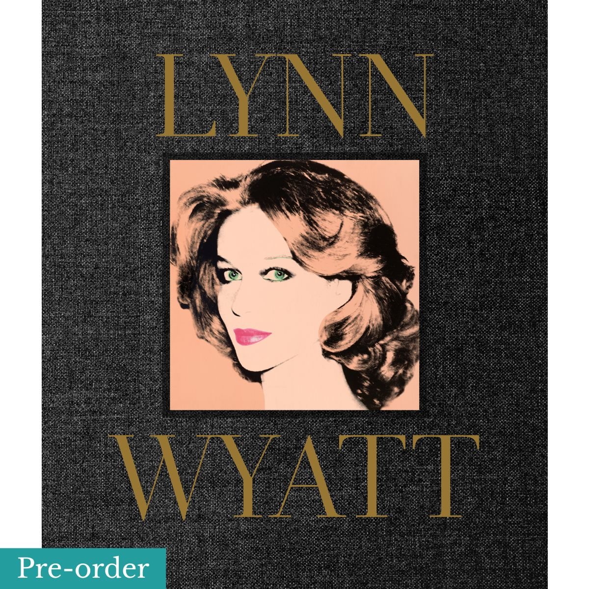 Lynn Wyatt: Special Slipcase Edition