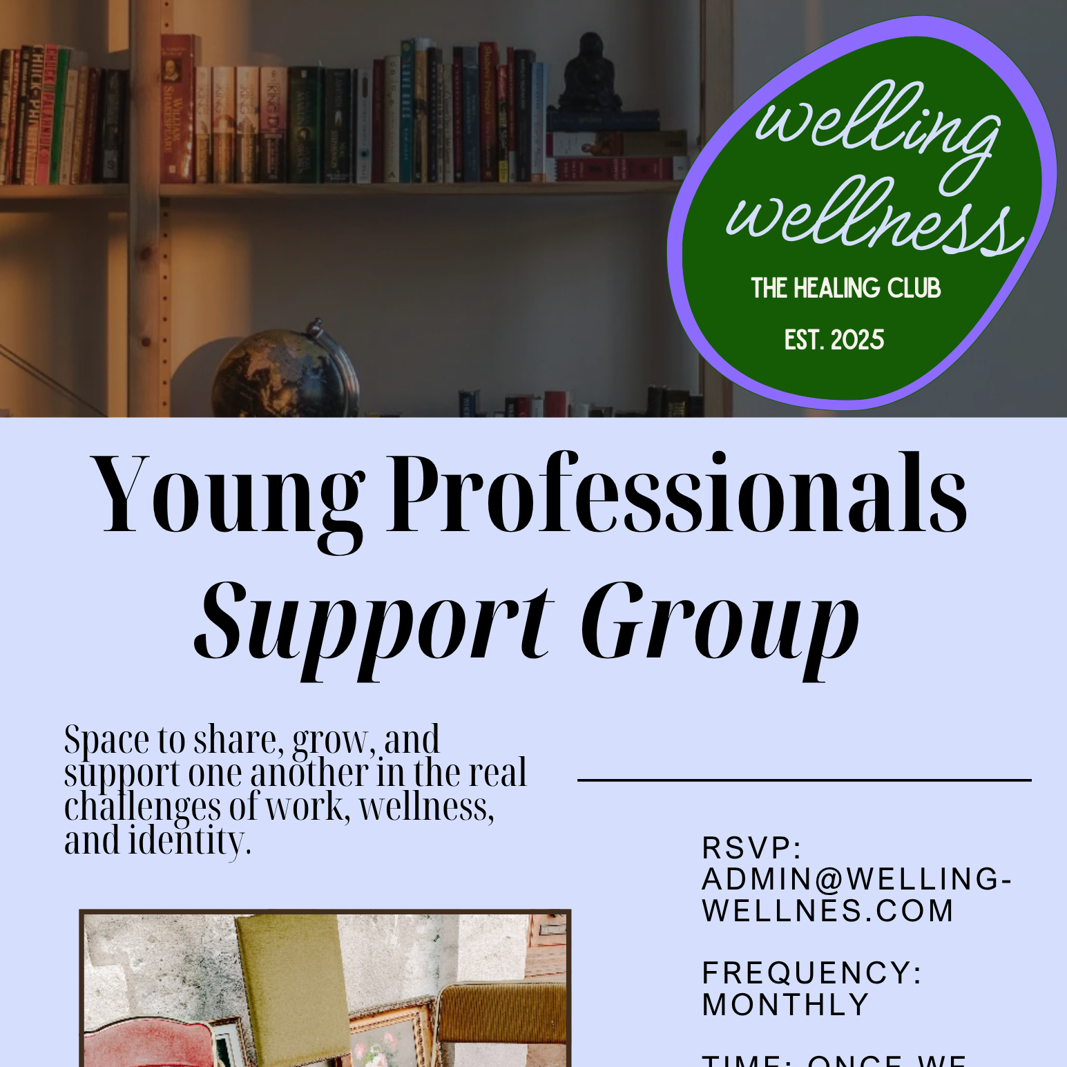 Invitation flyer for a Young Professionals Support Group organized by Welling Wellness, featuring a bookshelf and globe in the background, with the wellness club's logo in the top right corner.