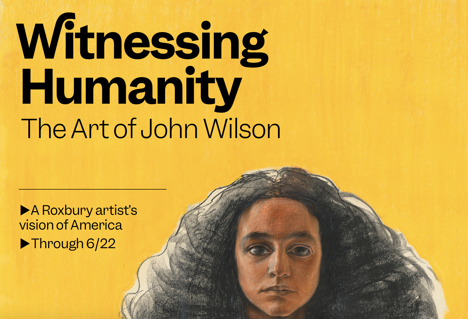 Prospecting device to encourage businesses and corporations to team up with the MFA and the Jrue and Lauren Social Impact Fun on supporting the exhibition "Witnessing Humanity: The Art of John Wilson," and making it accessible to the wider community,
