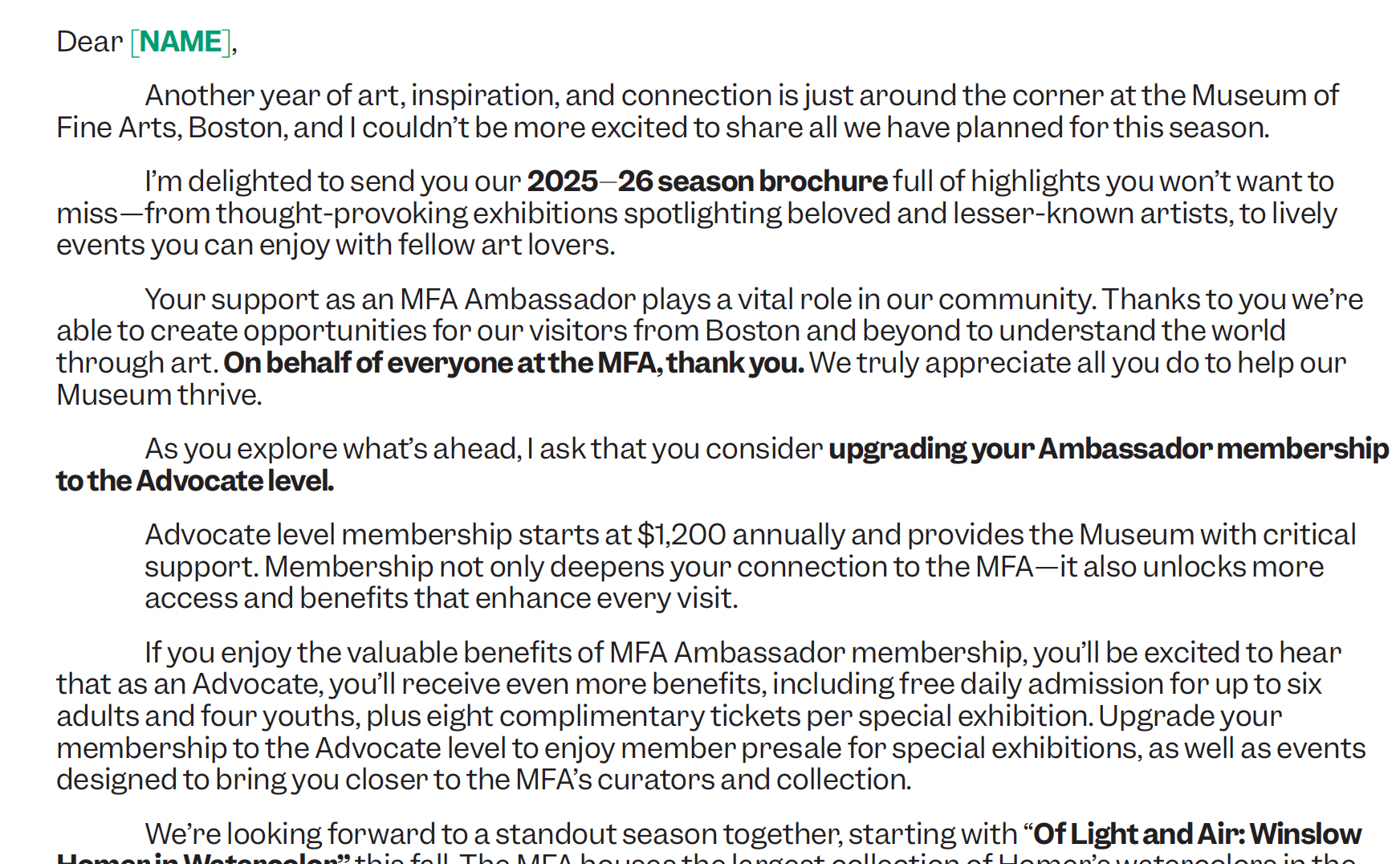 Three versions of a letter from the chief of external relations officer, which I edit and shape, sent with the season brochure, encouraging members to join again.