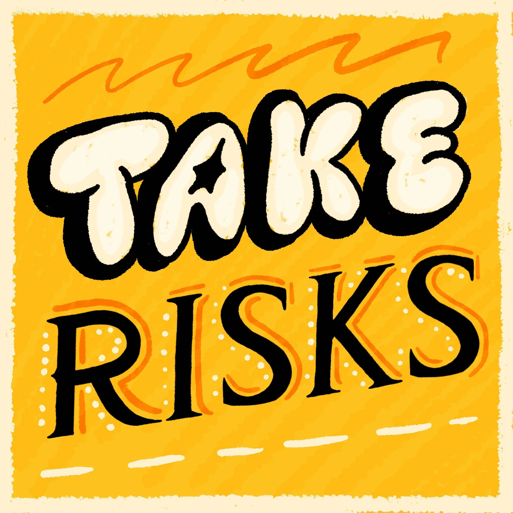 Take Risks.jpg