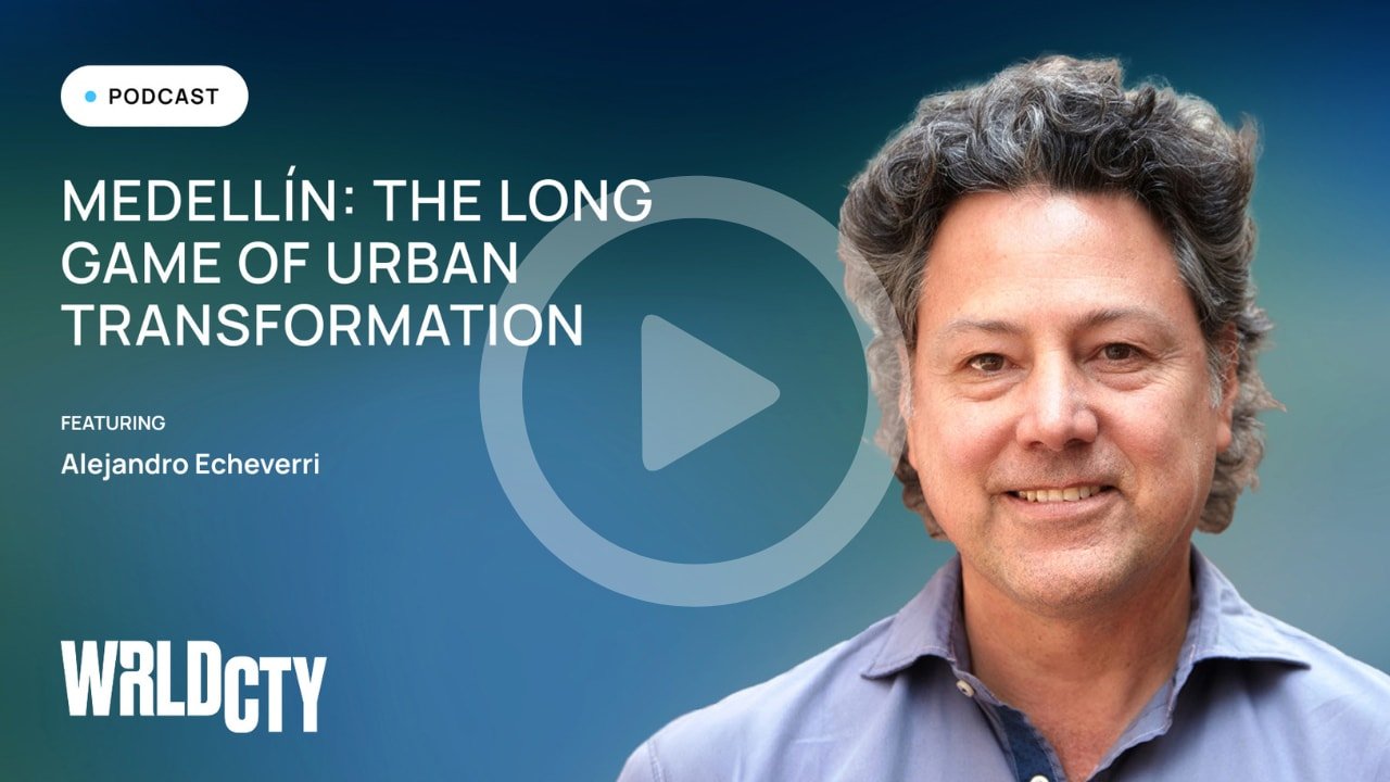 Medellín: The Long Game of Urban Transformation