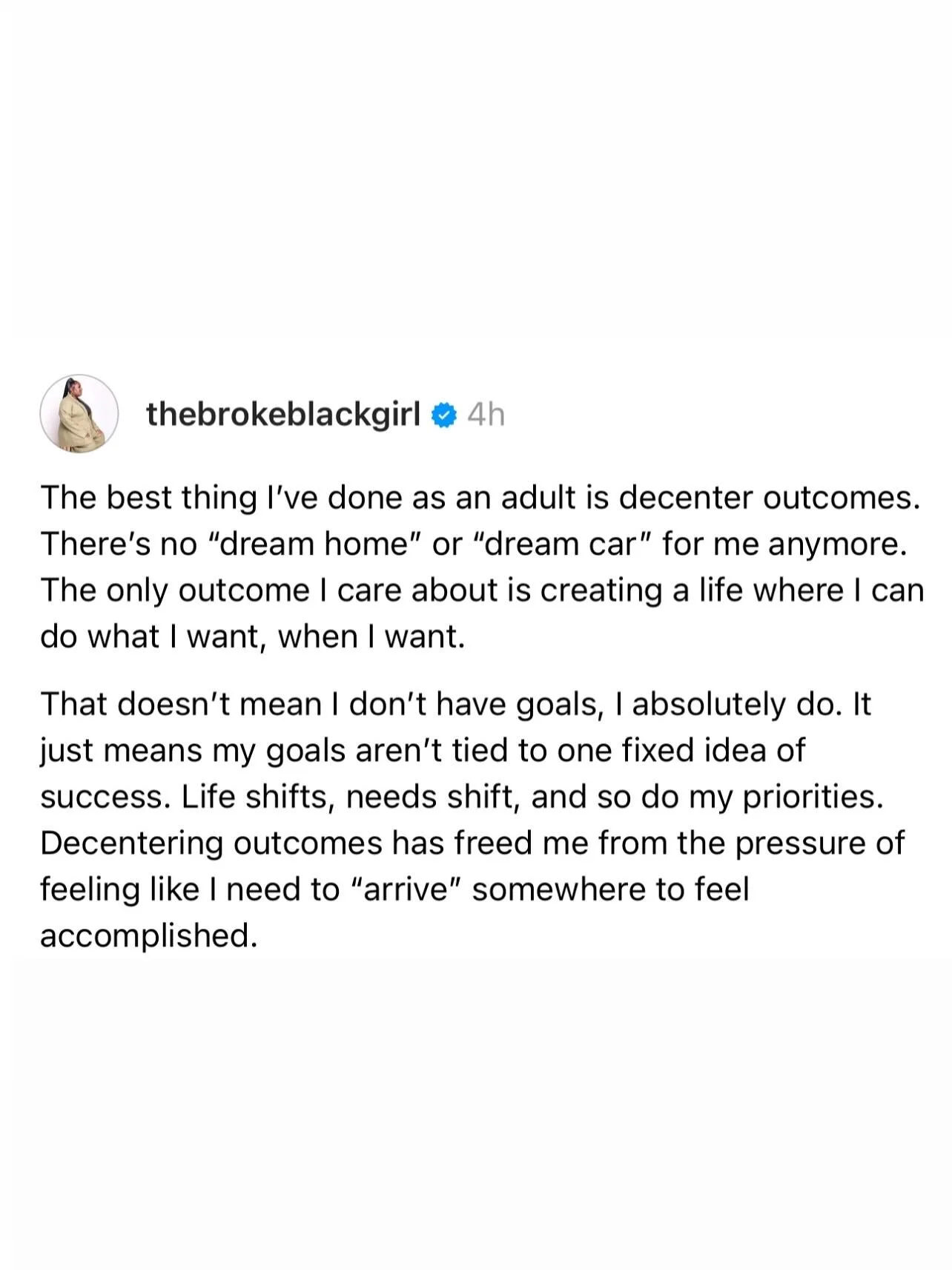 The best thing I ever did for my confidence, in money and in life, was decenter outcomes. I stopped chasing the &ldquo;dream&rdquo; versions of everything and started centering me.

When I stopped measuring success by outcomes, the home, the car, the