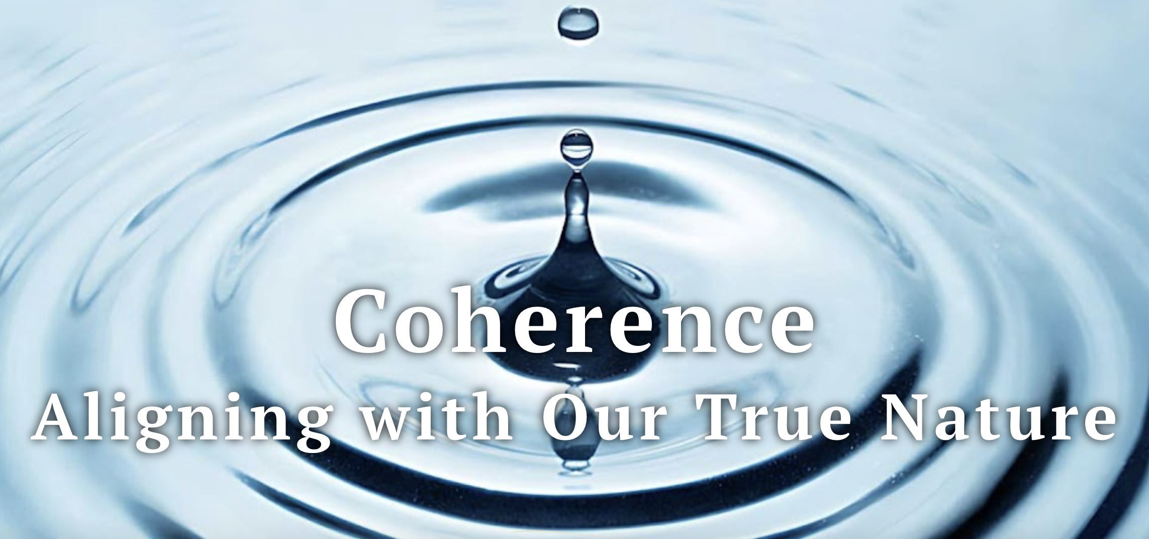 Workshop: Coherence – Aligning with Our True Nature​