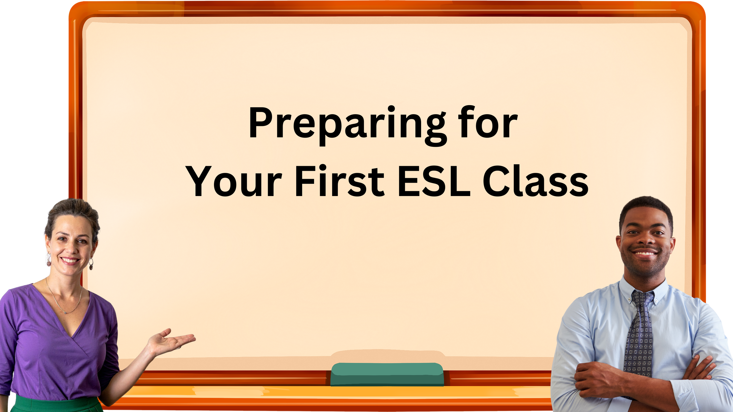 Preparing for Your First ESL Class: What to Expect