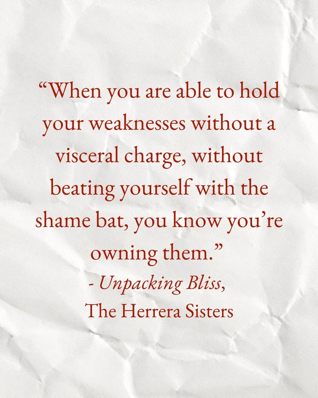 This quote stopped me in my tracks when we were writing Unpacking Bliss. 💫

There's something so liberating about the moment you realize that your weaknesses don't define you&mdash;they're just part of your human experience. When you can hold them w