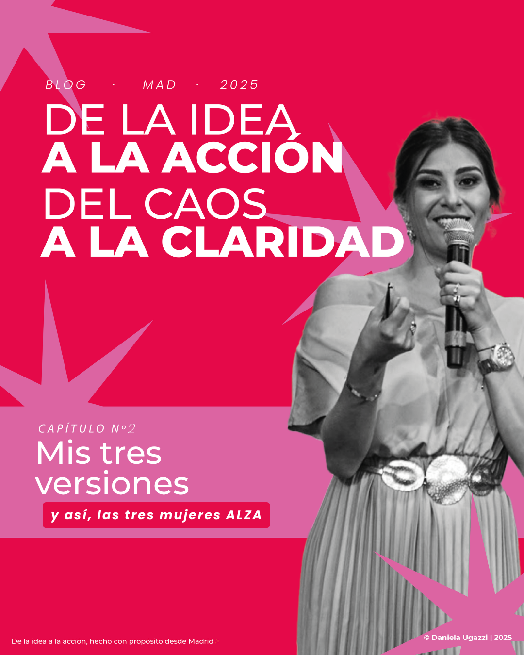 Capítulo 3: Mis tres versiones (y así, las tres mujeres ALZA)