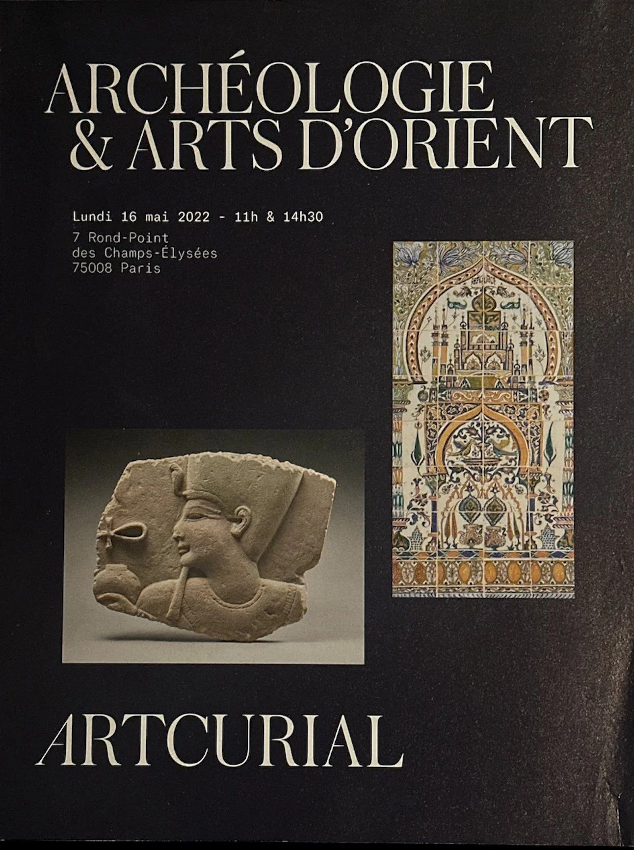 Poster advertising an event called 'Archéologie & Arts d'Orient' featuring art and archaeological artifacts from the Orient, taking place on May 16, 2022, at 7 Rond-Point des Champs-Élysées, Paris, with images of an ancient Egyptian bas-relief sculpture and an ornate, colorful architectural design.