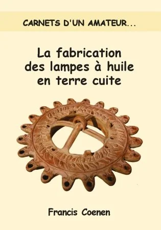 Cover of a book titled 'La fabrication des lampes à huile en terre cuite' by Francis Coenen, featuring a terracotta oil lamp with intricate design.