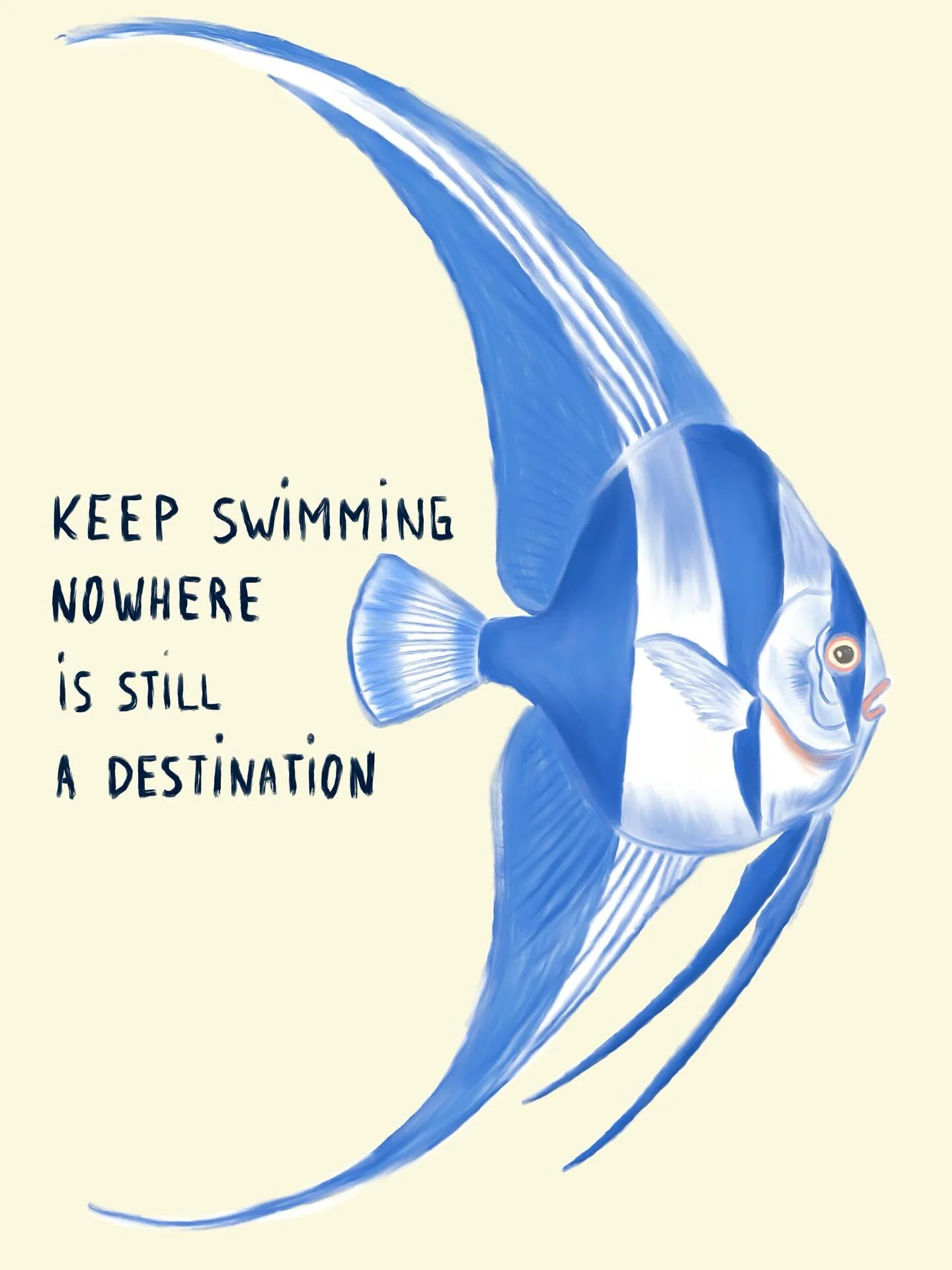 Keep swimming
Nowhere is still a destination