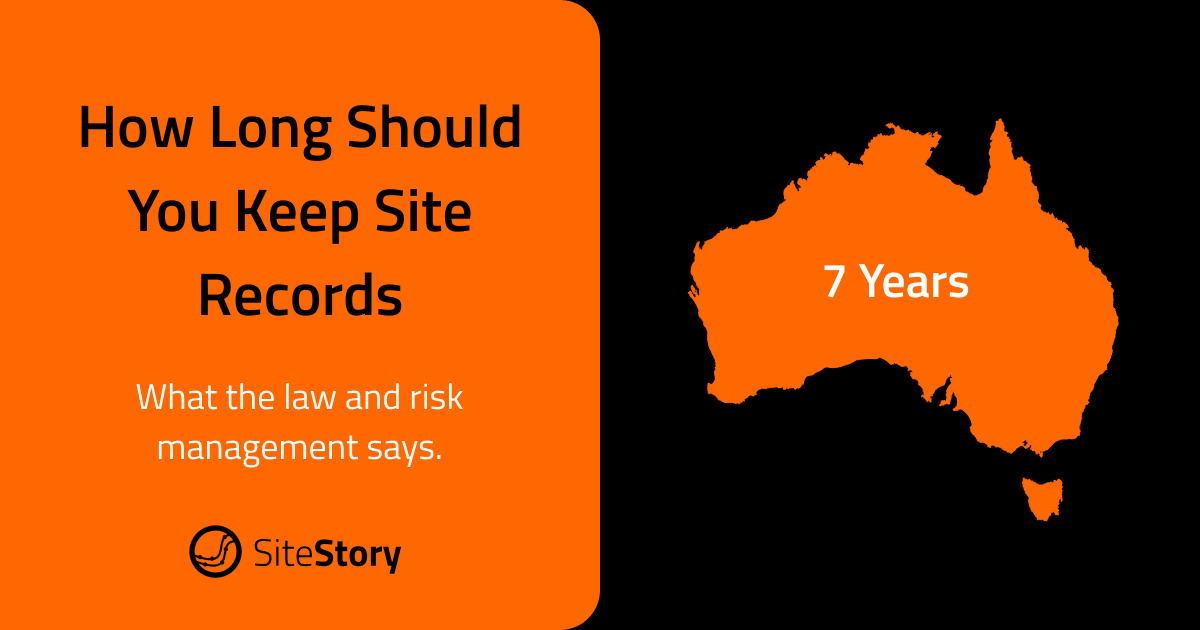 How Long Should You Keep Site Records?