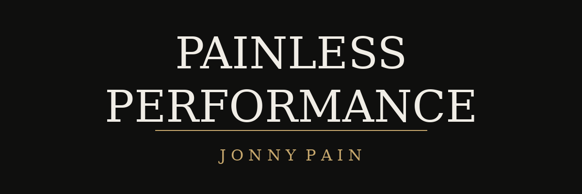 Painless Performance