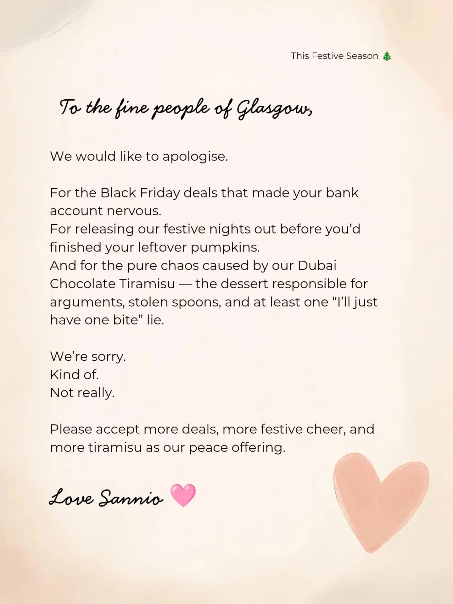 📢 IMPORTANT ANNOUNCEMENT from Sannio Management 📢

Apologies to:
&ndash; your bank card
&ndash; your self-control
&ndash; anyone who thought they were sharing that tiramisu
Festive nights + Black Friday are live. 💛

#sorrynotsorry #glasgow #christ