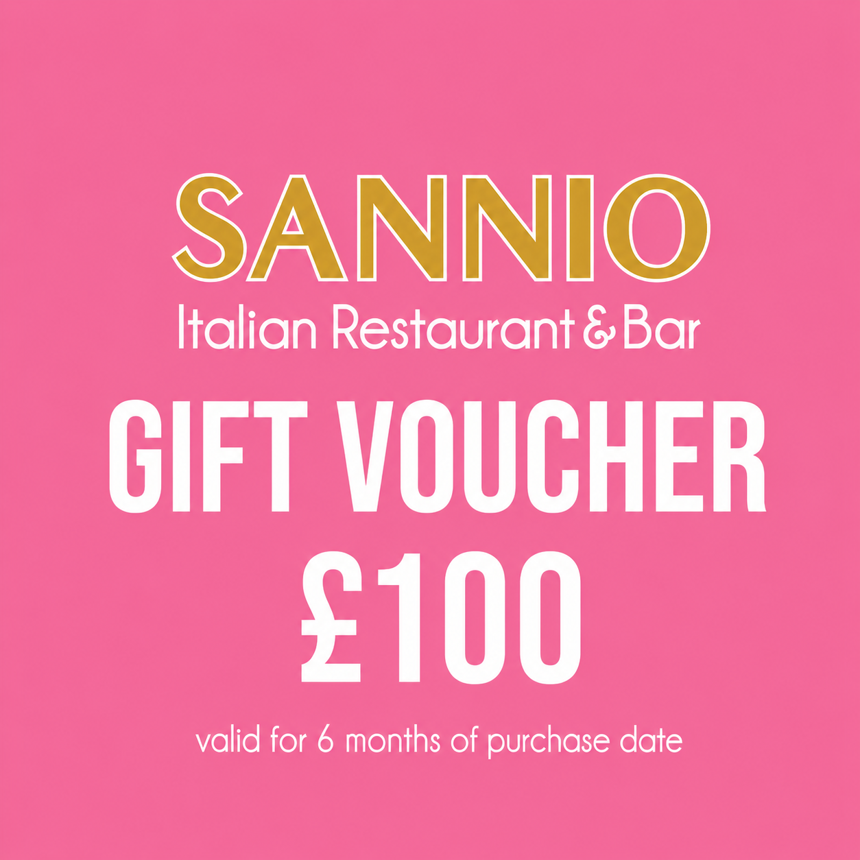 Pink background with text promoting a £100 gift voucher for Sannio Italian Restaurant & Bar, valid for 6 months.